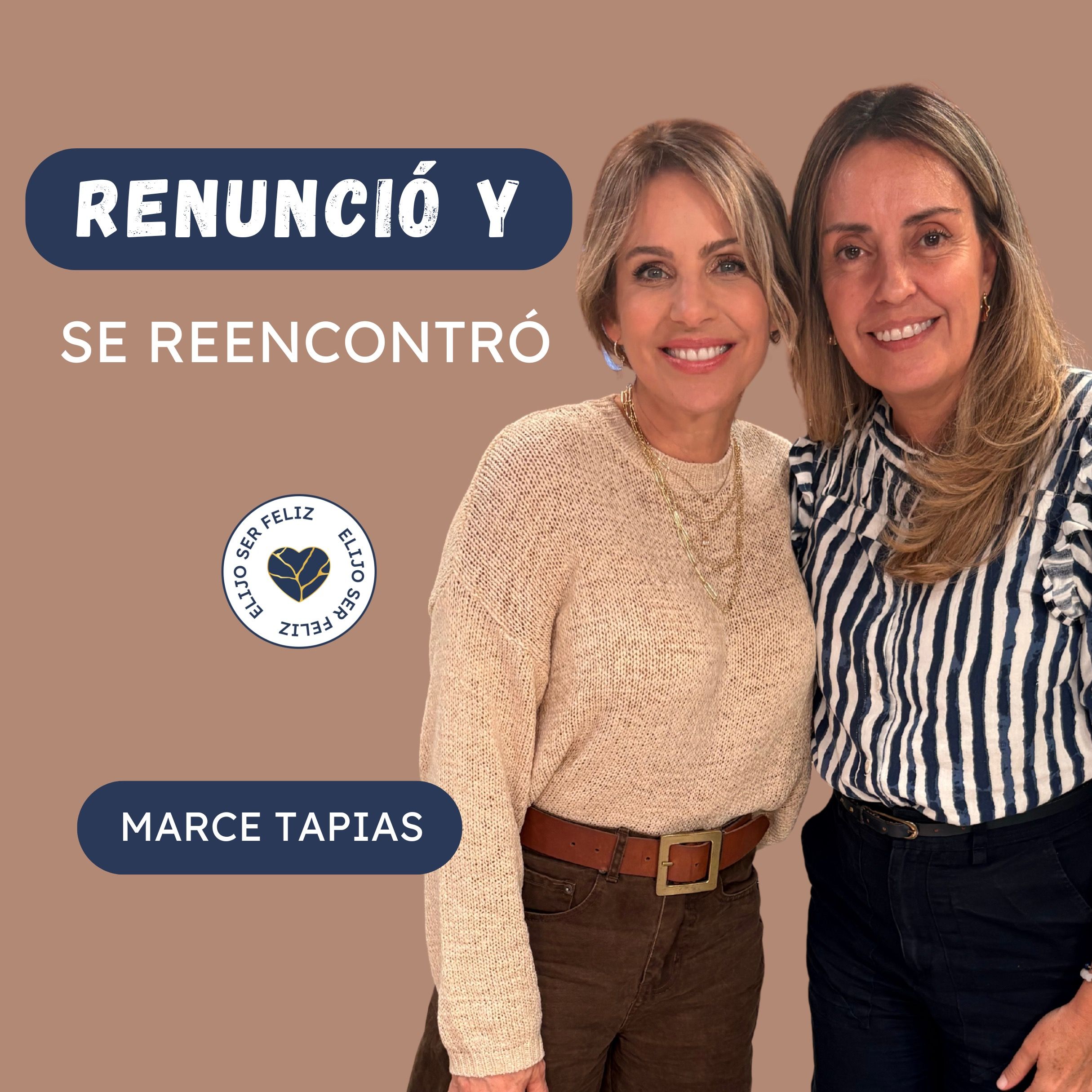 Renunció y se reencontró | Elijo ser feliz |