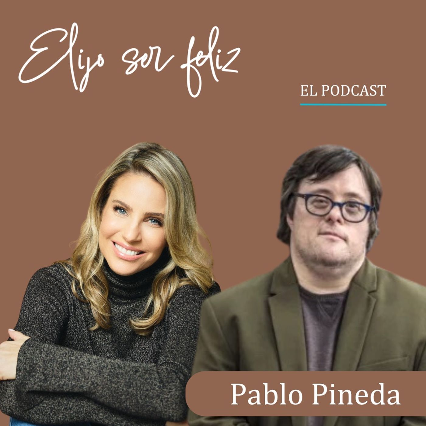 Elijo ser feliz. El Podcast
