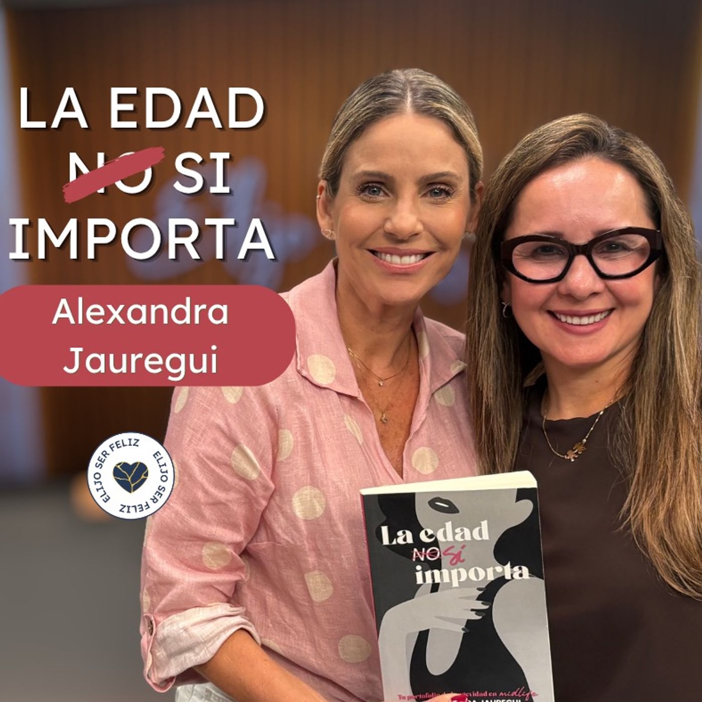 La edad SÍ importa. Lo que toda mujer debe saber, con la Dra. Alexandra Jauregui episode artwork