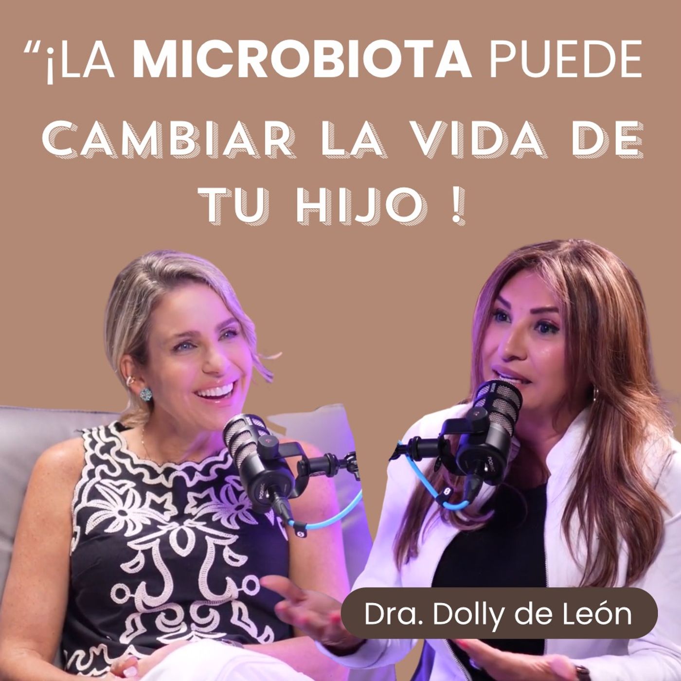 “¡La microbiota puede cambiar la vida de tu hijo! 🧠✨” Con la Dra. Dolly de León