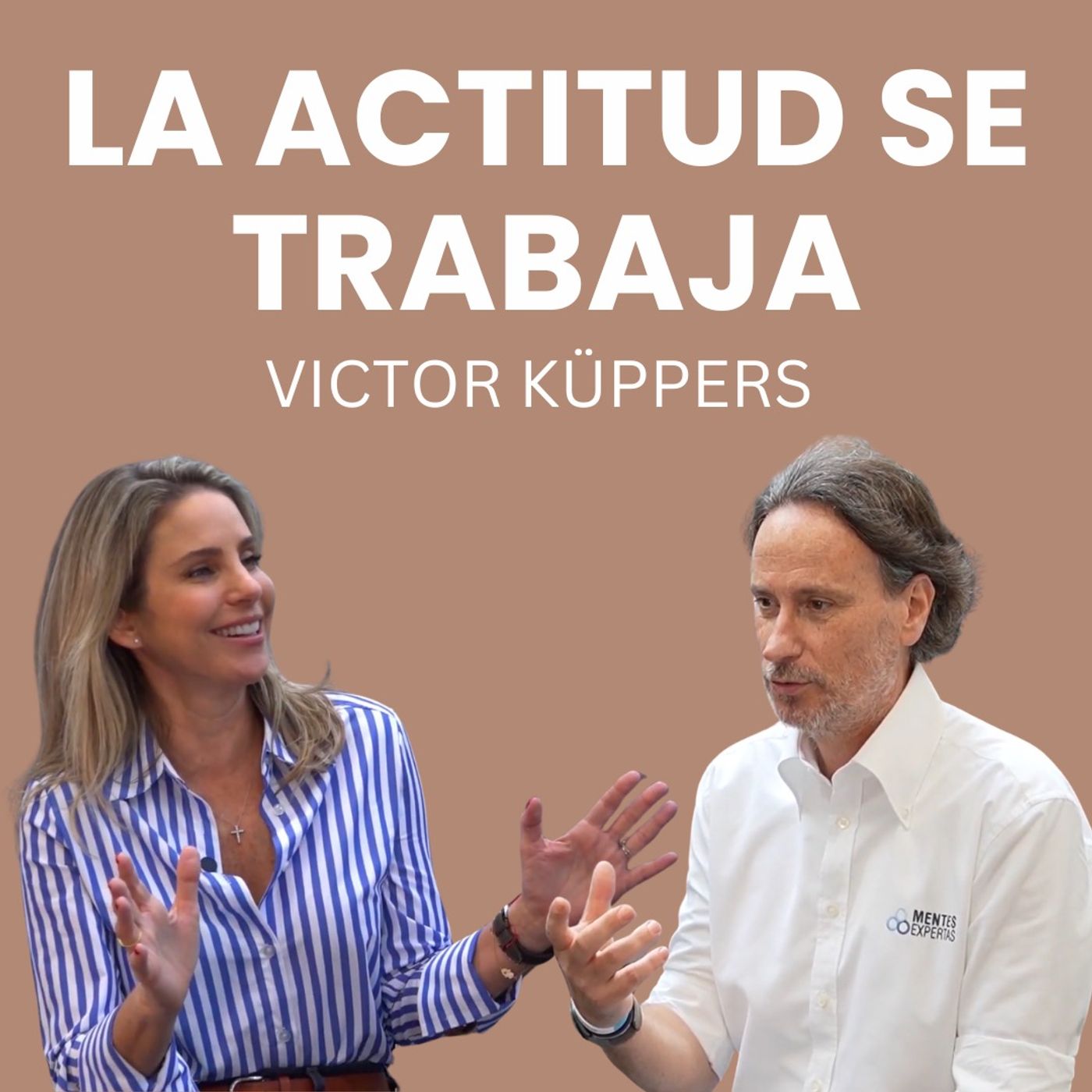 Víctor Küppers nos dice cómo mantener actitud positiva en tiempos convulsos