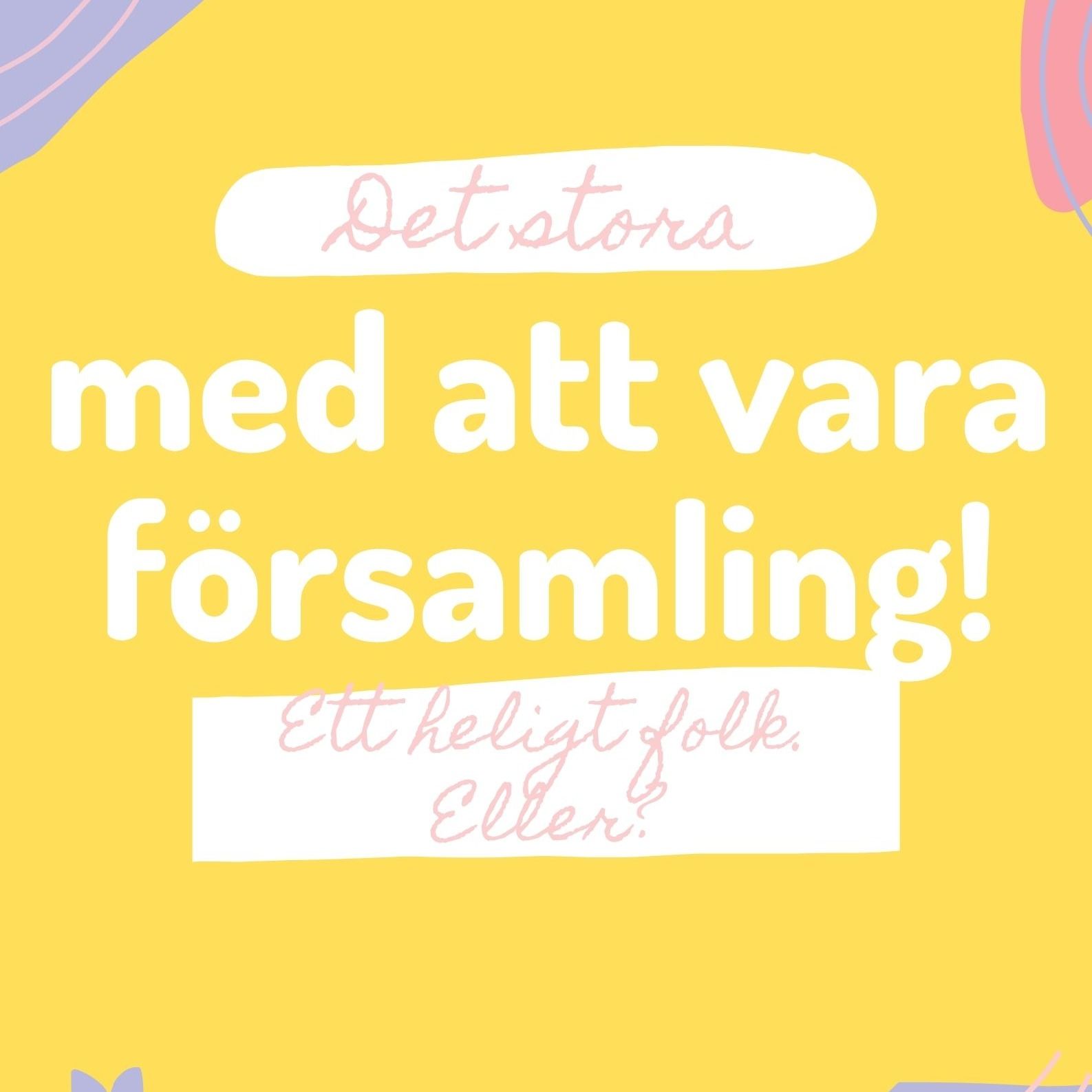 210606, Det stora med att vara församling – Ett heligt folk. Eller? – John Eidering episode artwork