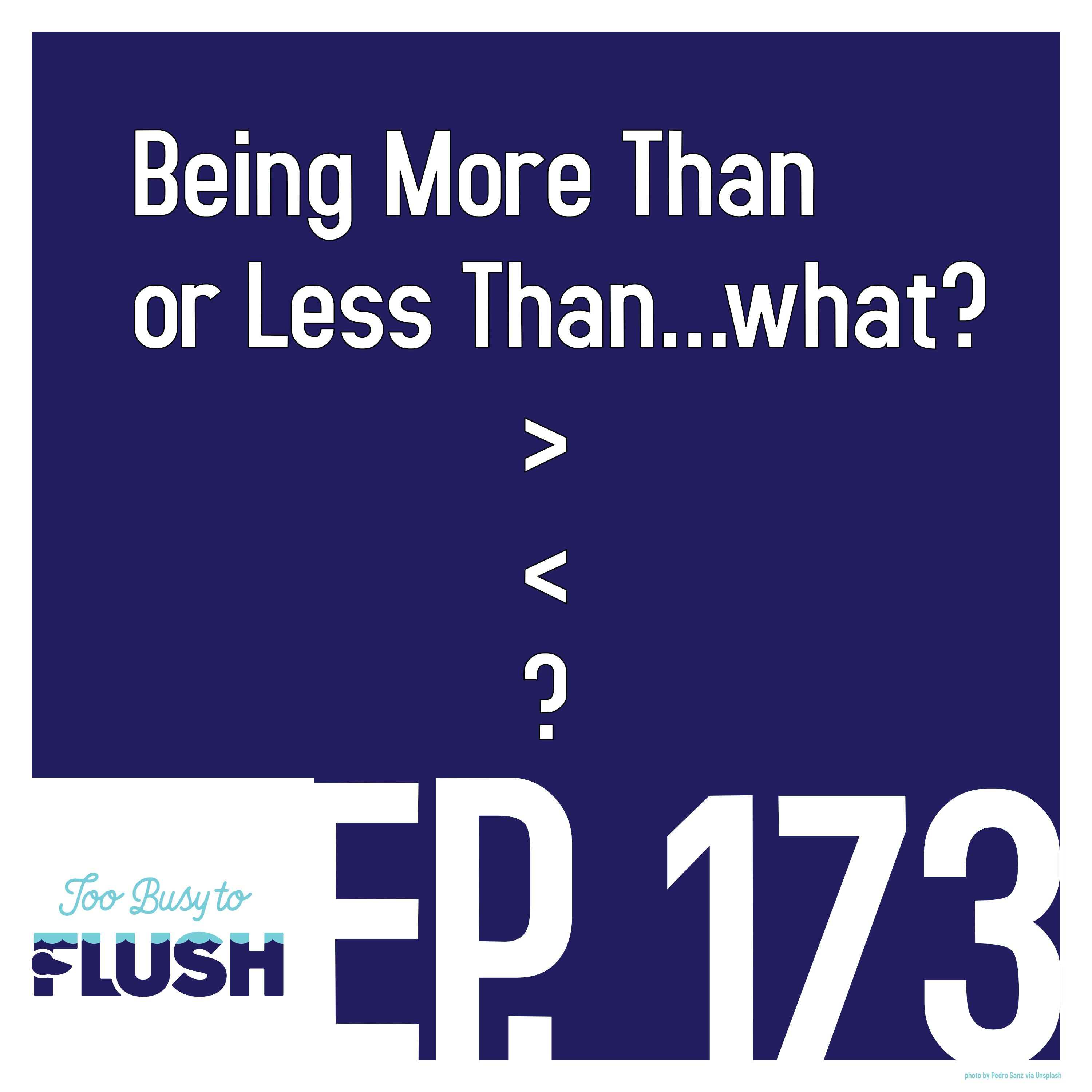 More Than or Less Than...What?