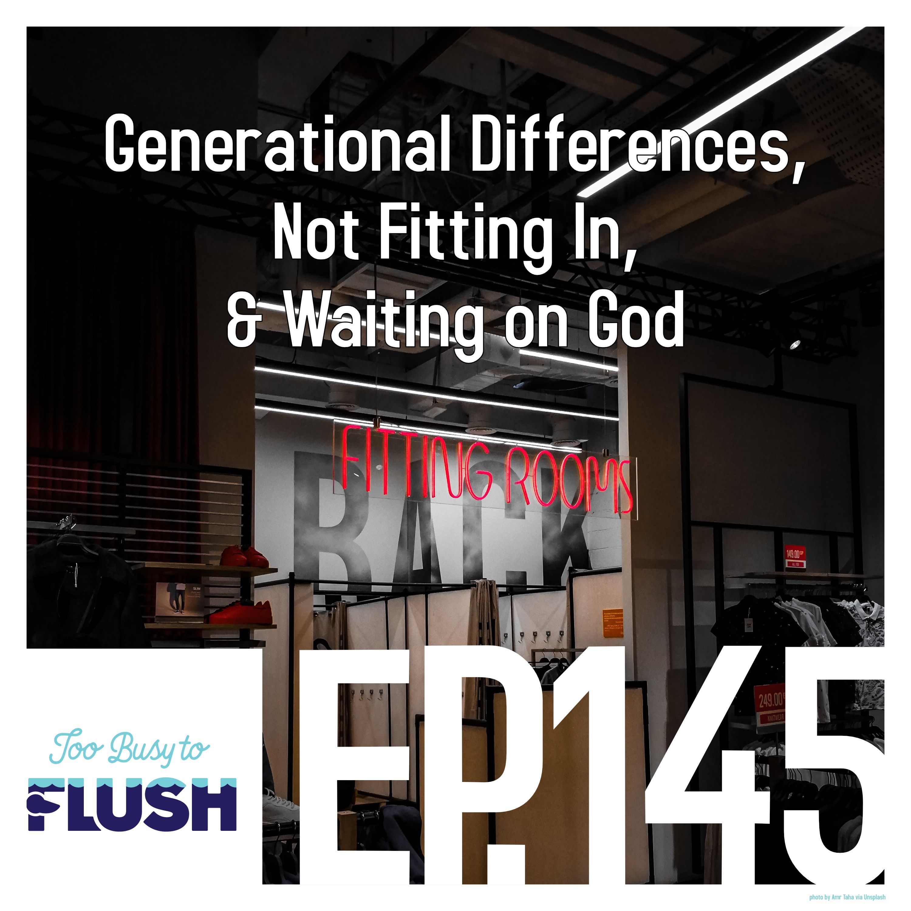 Generational Differences, Not Fitting In, & Waiting on God