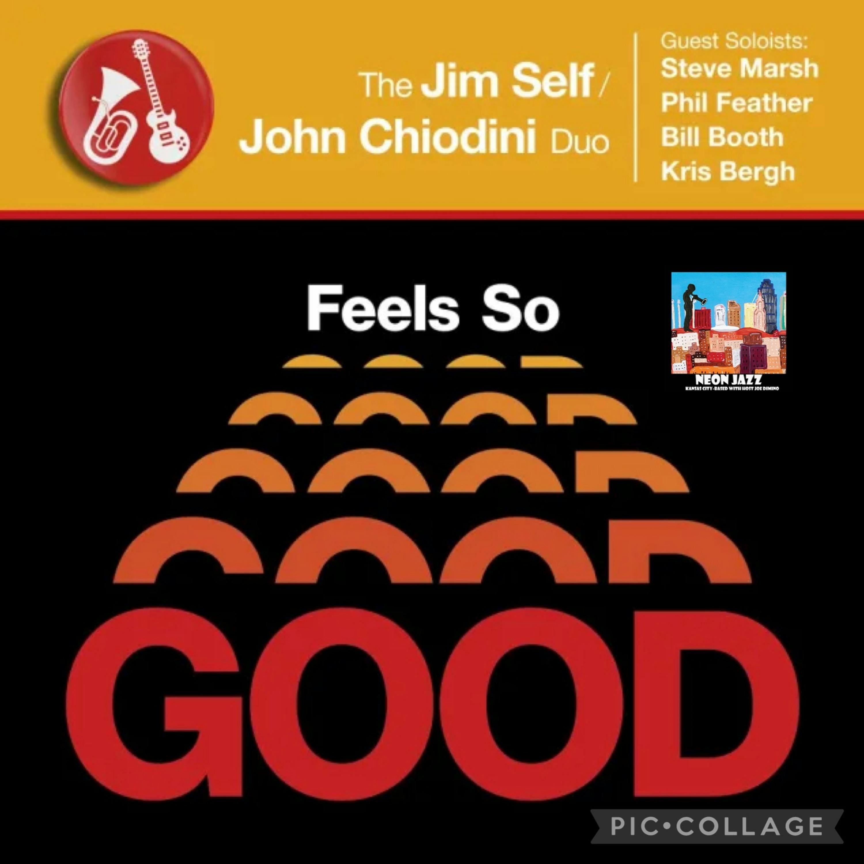Veteran Jazz Tuba Player Jim Self & Seasoned Guitarist John Chiodini on the 2024 Album Feels So Good episode artwork