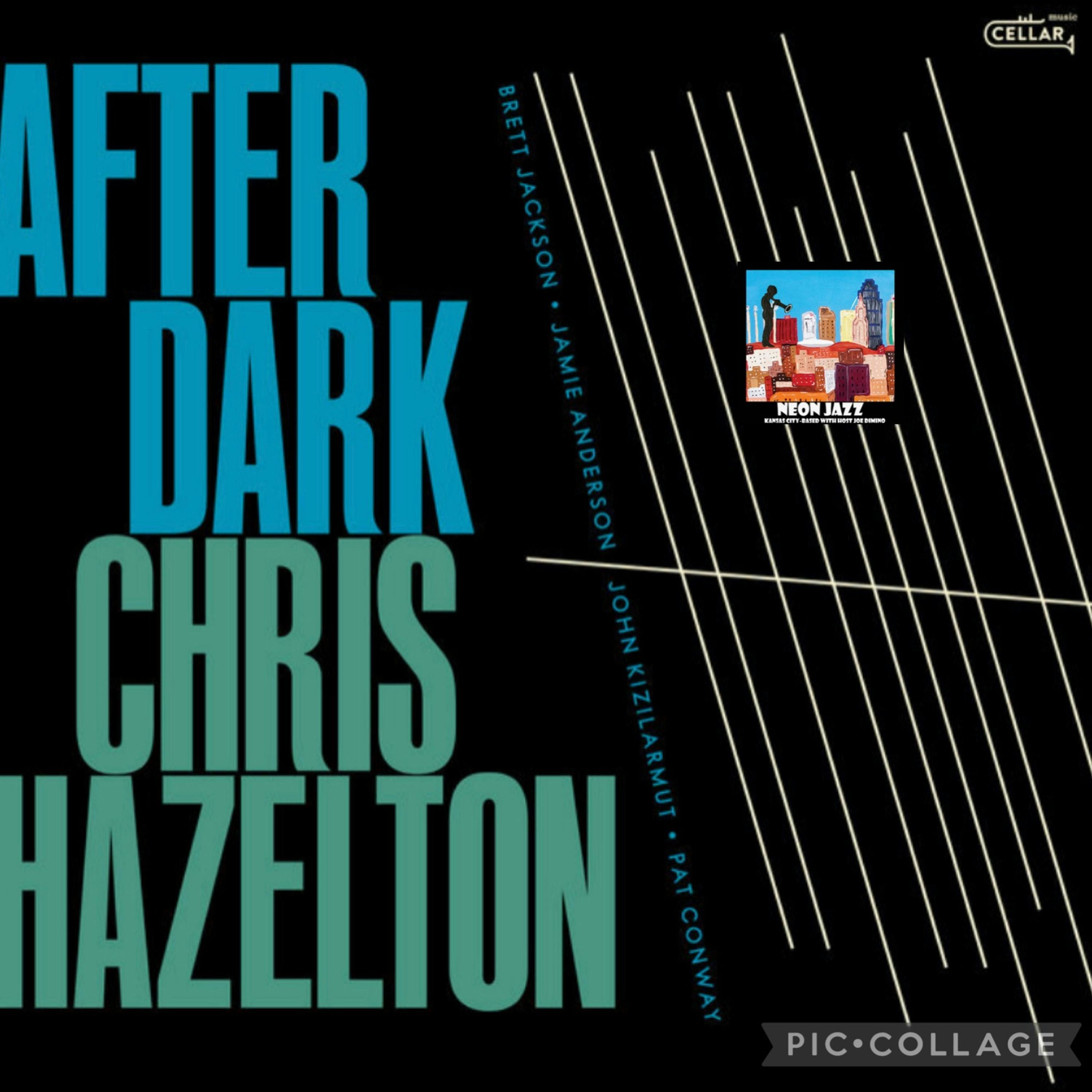 Kansas City Jazz Organist & Bandleader Chris Hazelton on the 2023 CD After Dark episode artwork