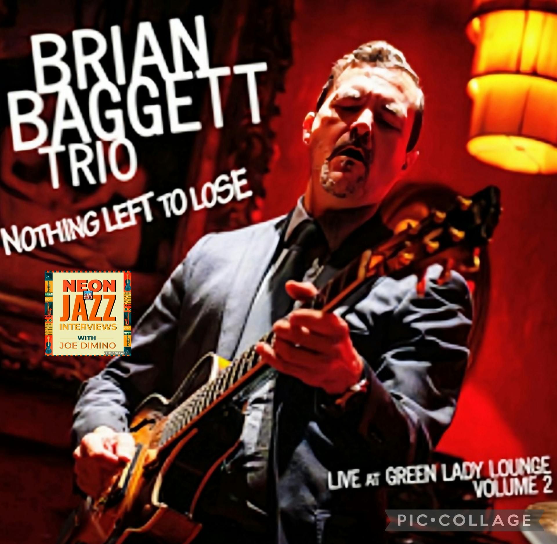 Kansas City-based Jazz Guitarist Brian Baggett on the 2025 Album Nothing Left to Lose Live at Green Lady Lounge Volume 2 episode artwork