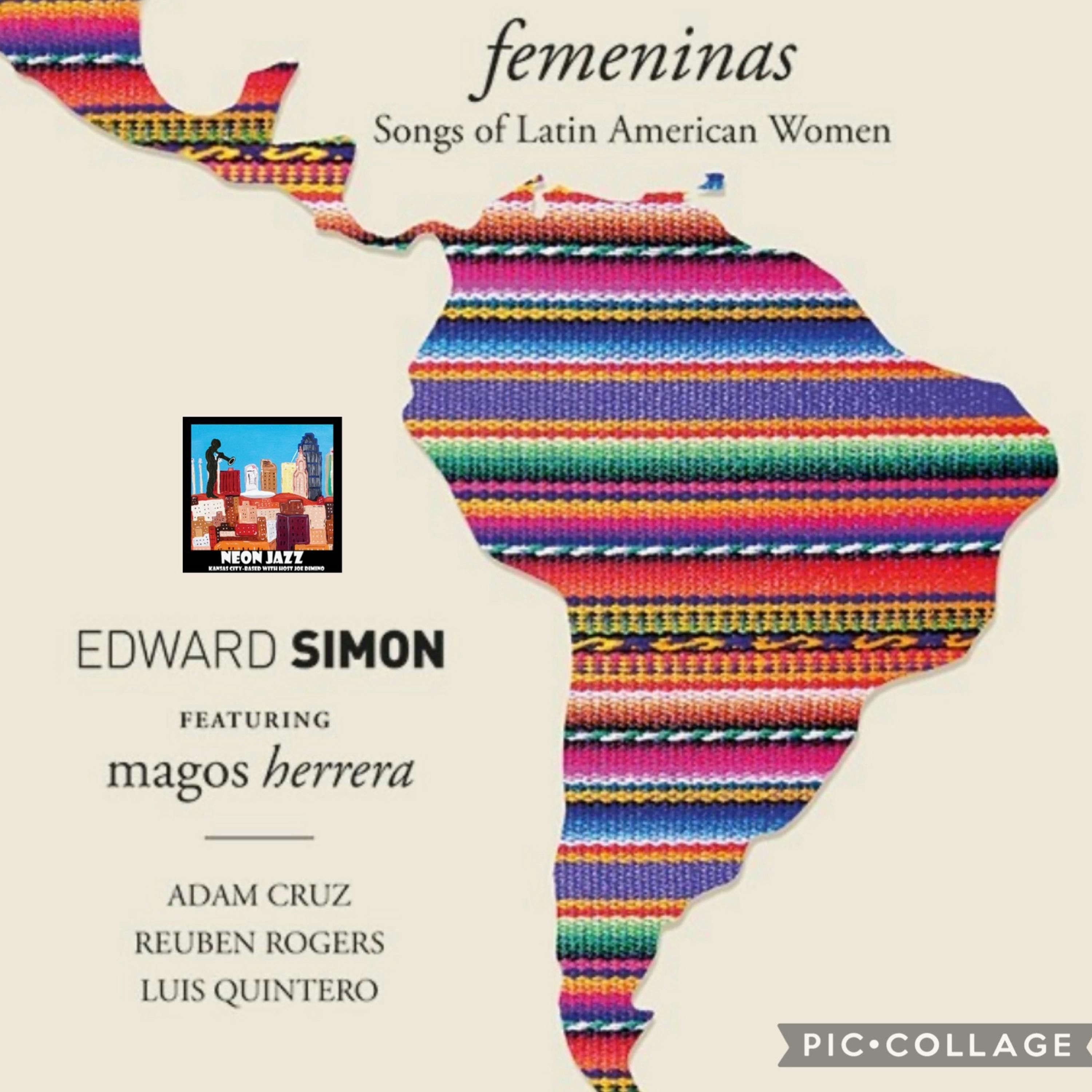 Jazz Improviser, Composer-Arranger & Band Leader Edward Simon on the new 2023 Album Femeninas: Songs of Latin American Women episode artwork