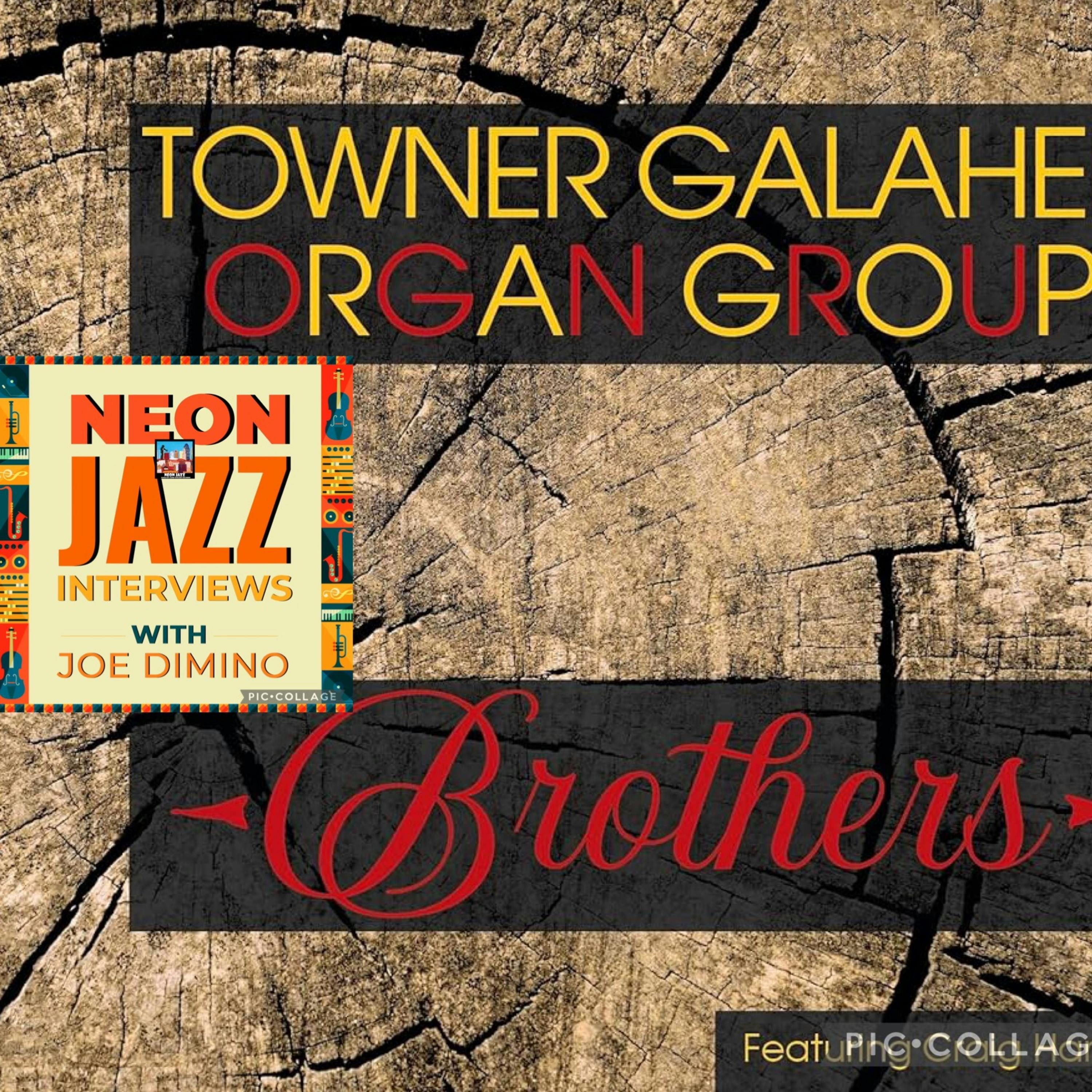 Towner Galaher on the New 2025 Album Brothers & Jazz Organ Trio Revival episode artwork