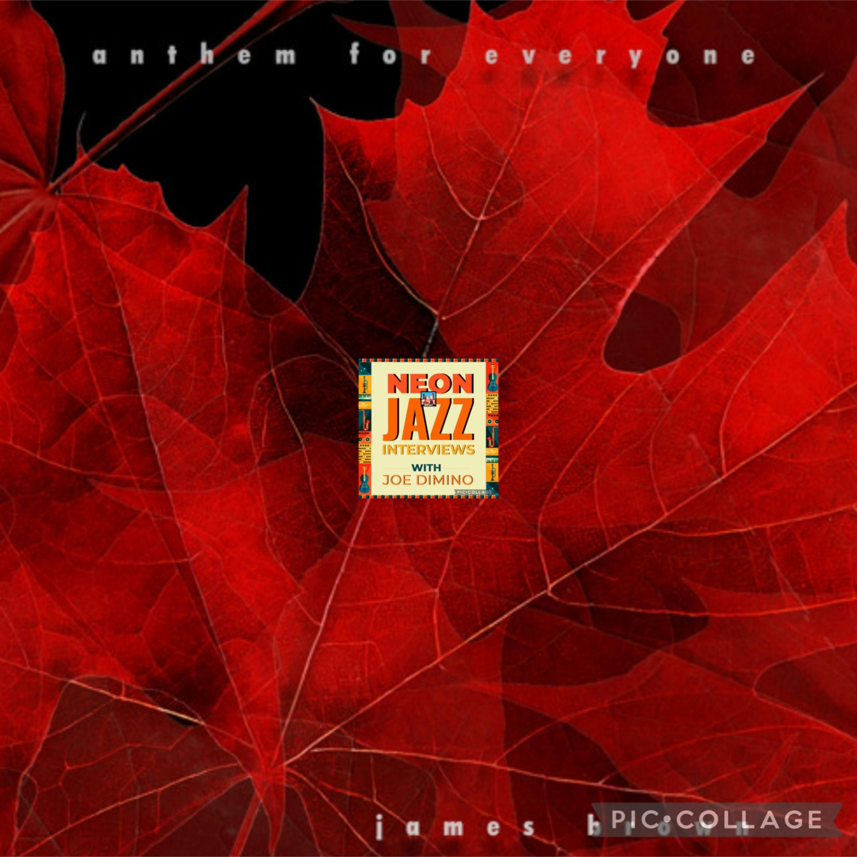 Toronto Jazz Guitarist & Composer James Brown | New 2025 Album Anthem for Everyone episode artwork