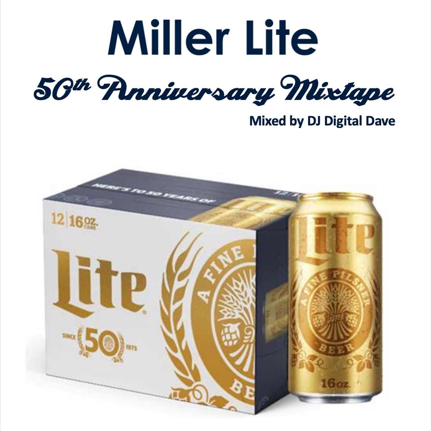 Miller Lite 50th Anniversary Mixtape