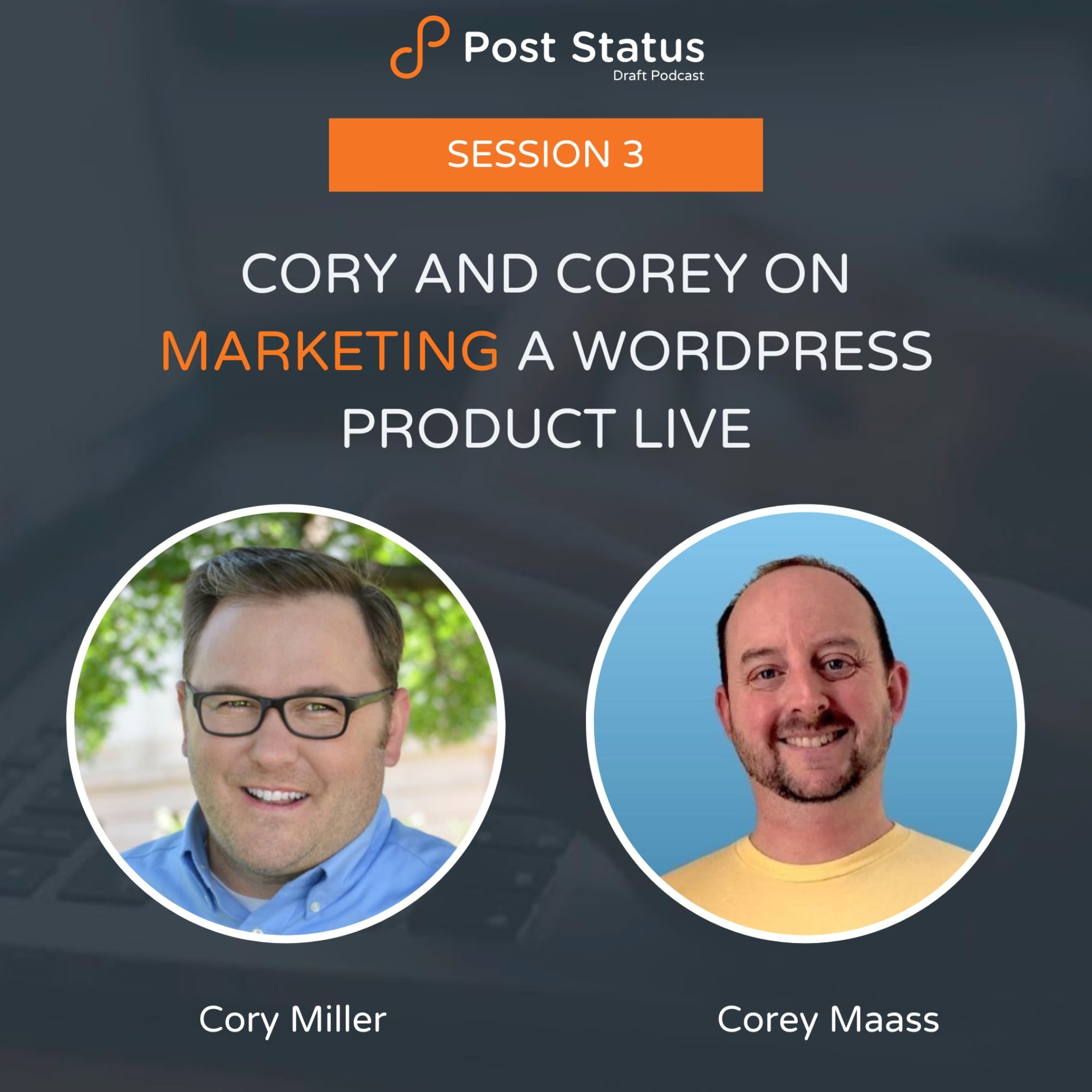 Cory and Corey on Marketing a WordPress Product Live: Season 2 Session 3