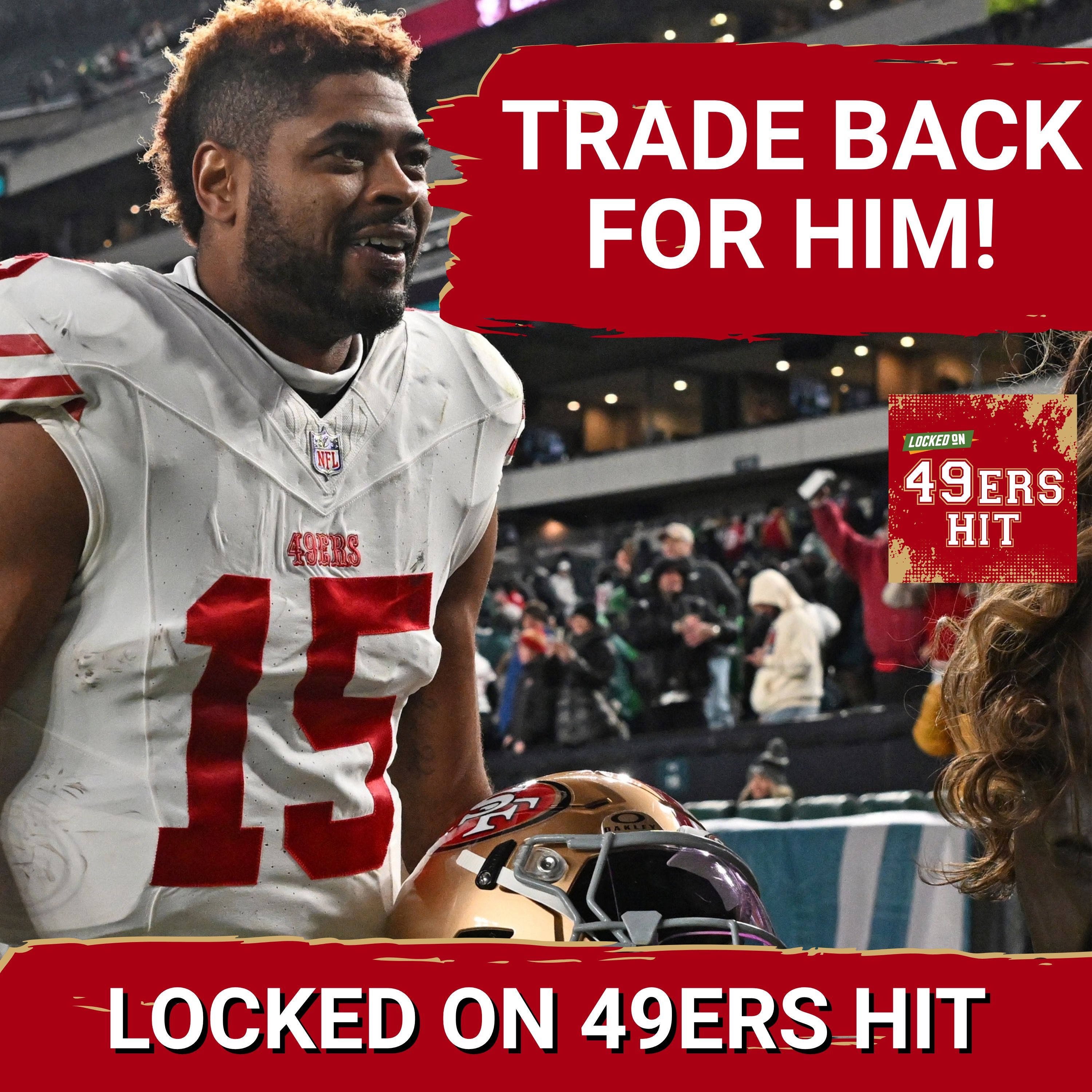 The 49ers Should TRADE for this Wide Receiver RIGHT NOW
