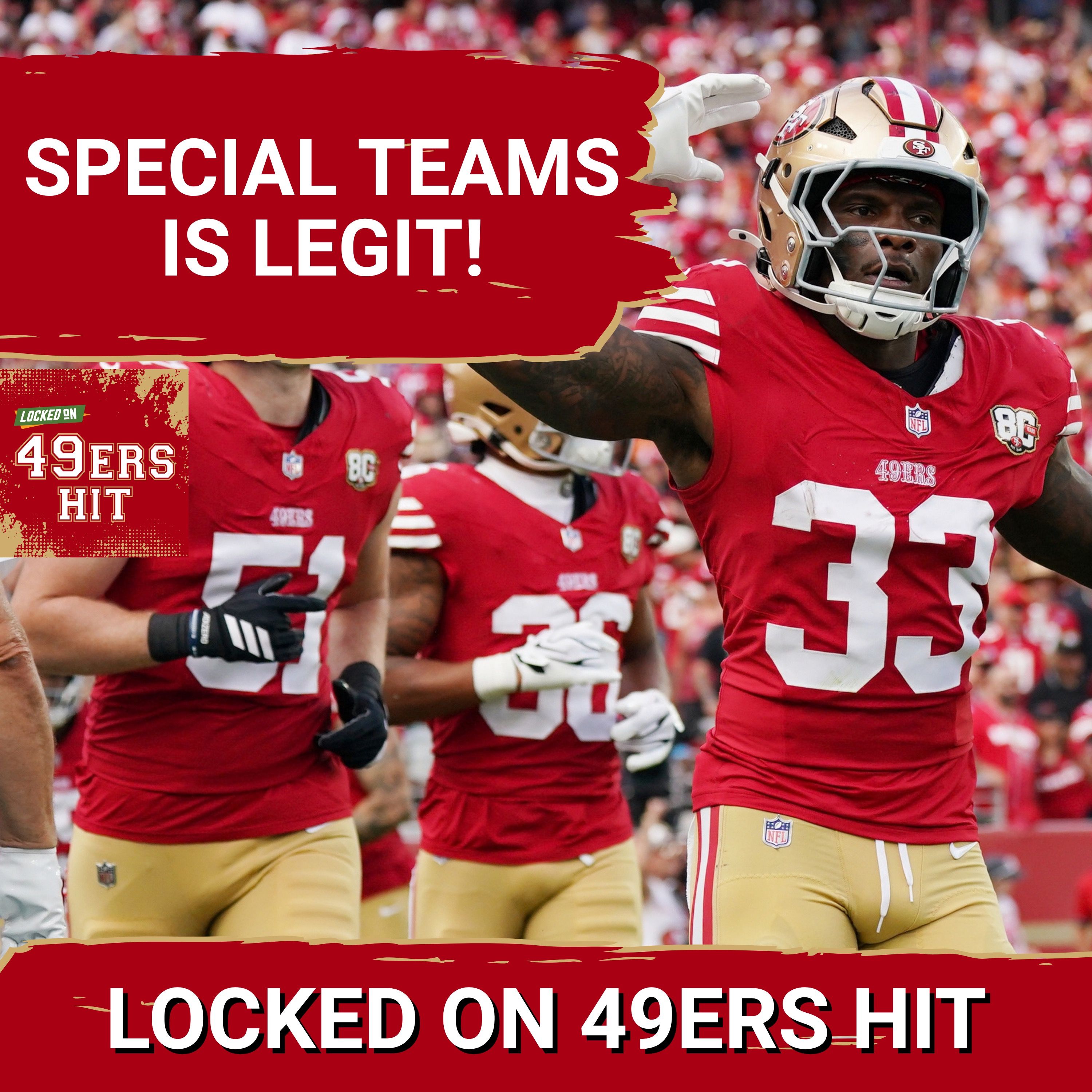 49ers Prove that Special Teams is LEGIT Once Again in Week 4 Win