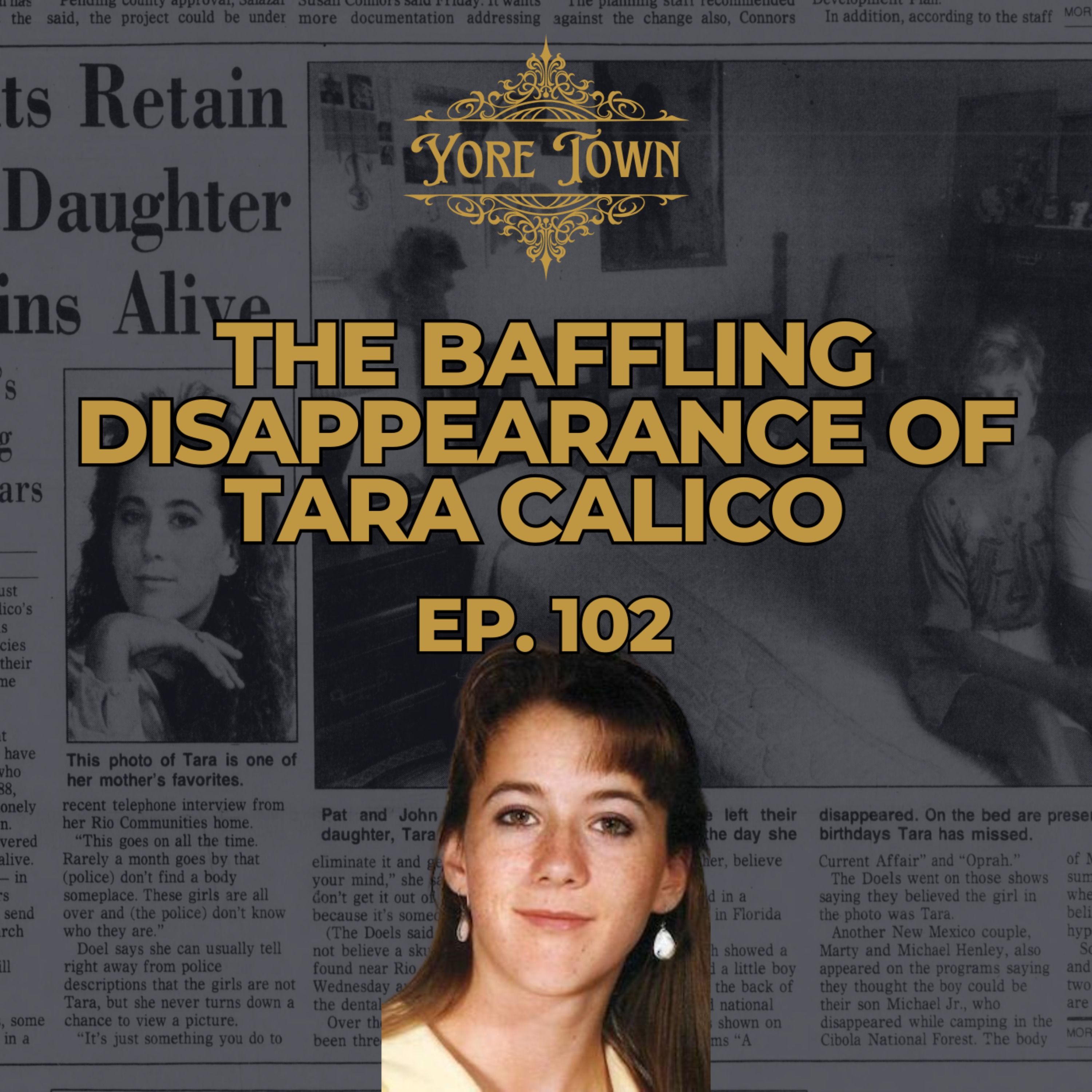 The Baffling Disappearance Of Tara Calico Remains Unsolved