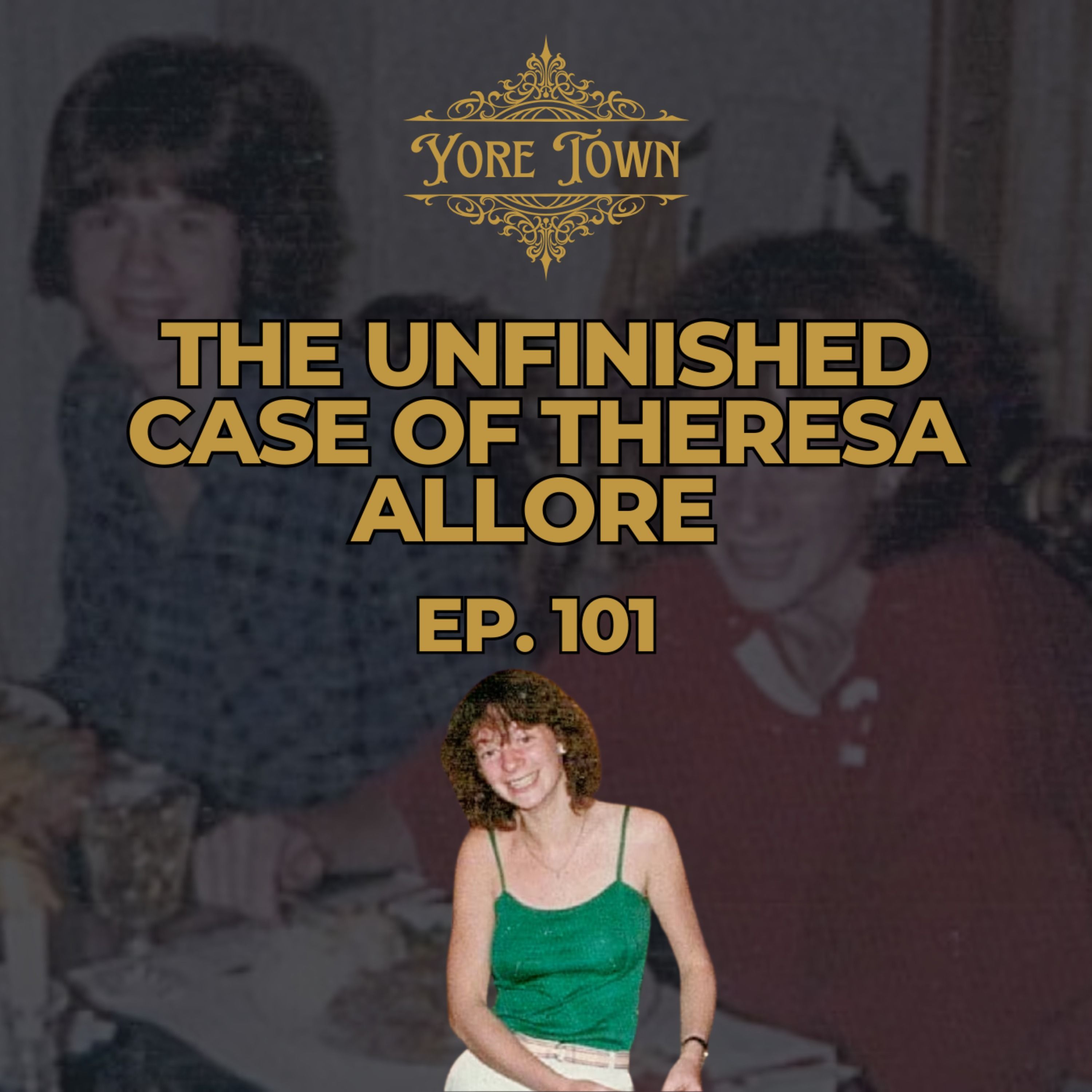 The Unfinished Case of Theresa Allore – A Brother’s Search for Truth