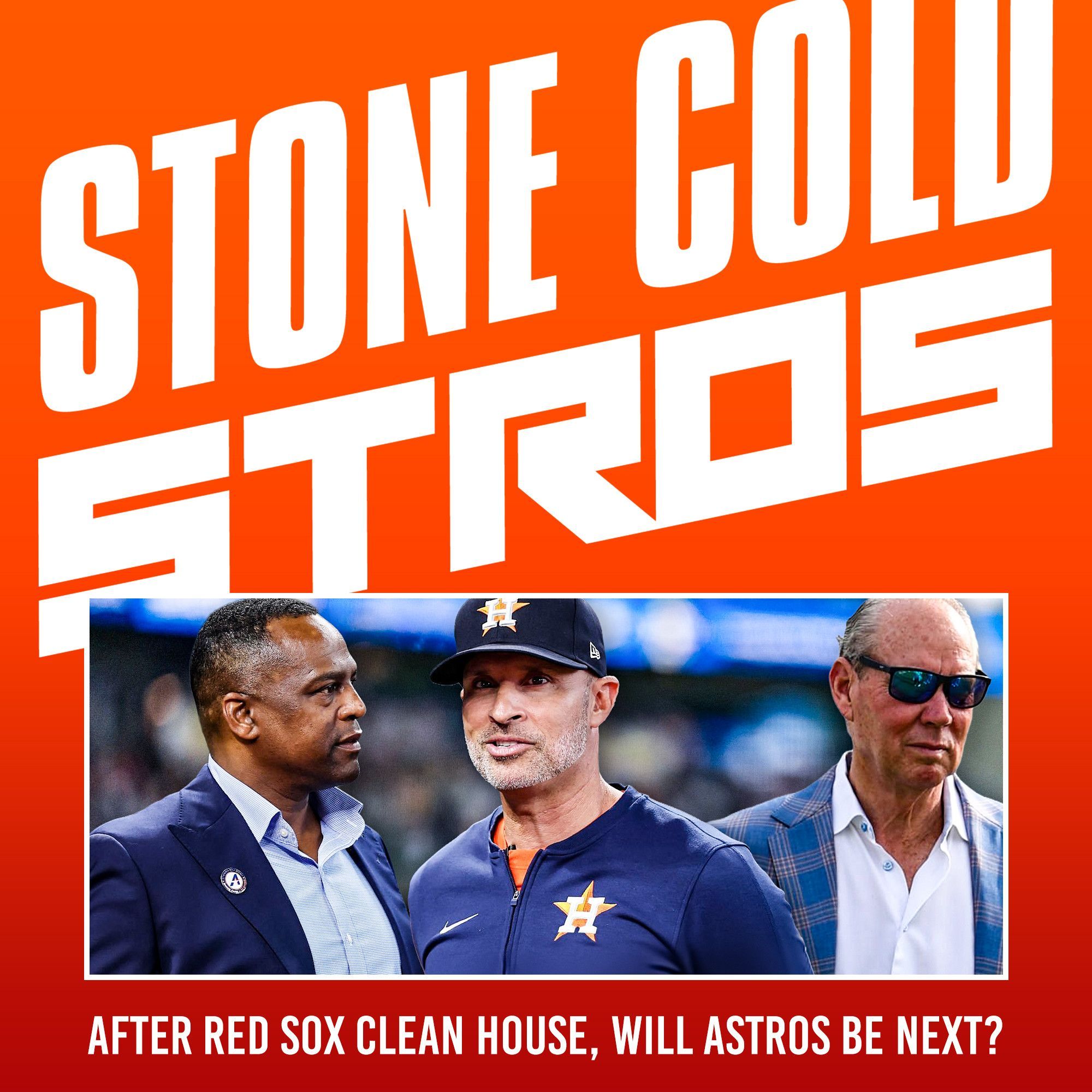 S4 Ep17: Red Sox clean house. Are Astros next?