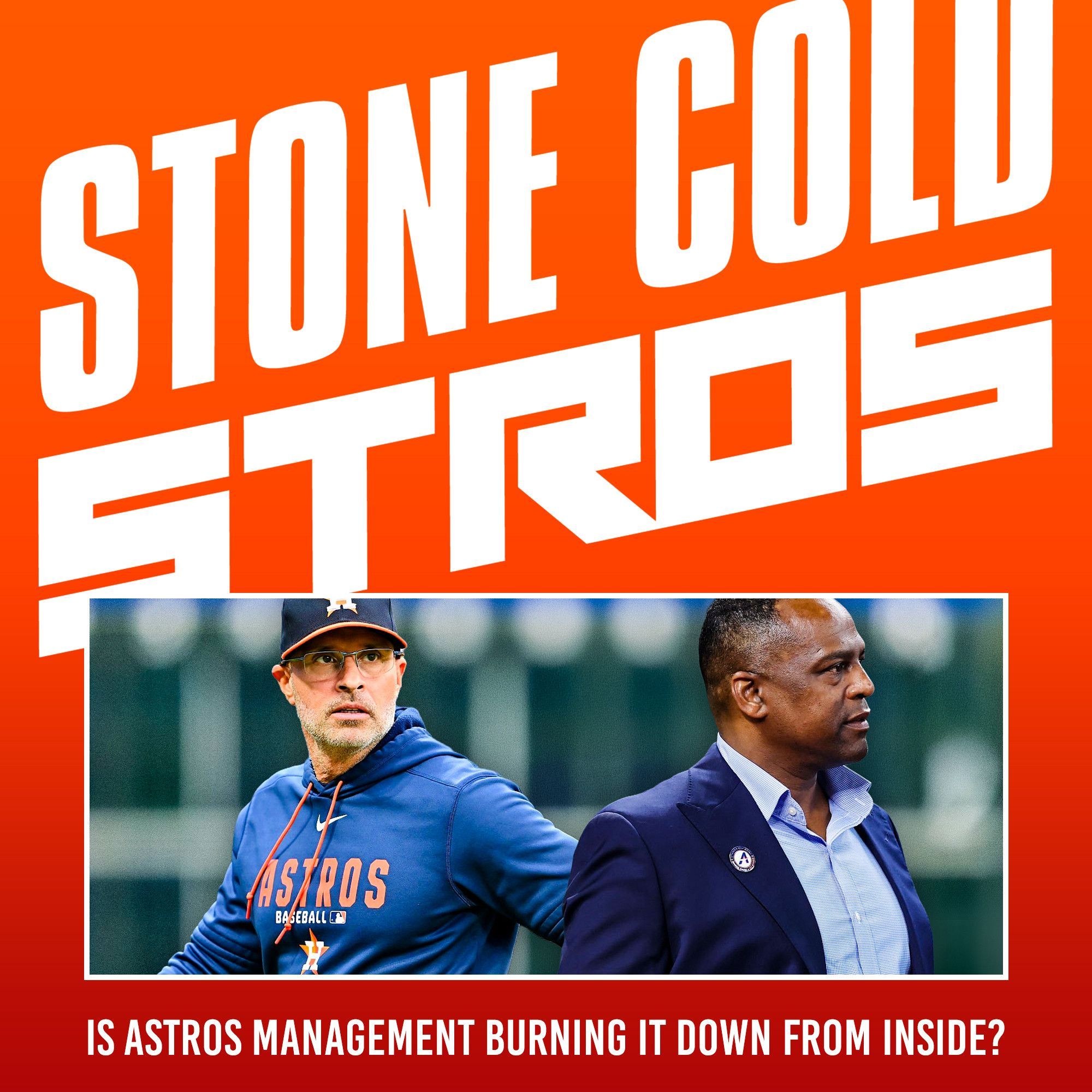 S4 Ep28: Is Astros management burning the team down from the inside?
