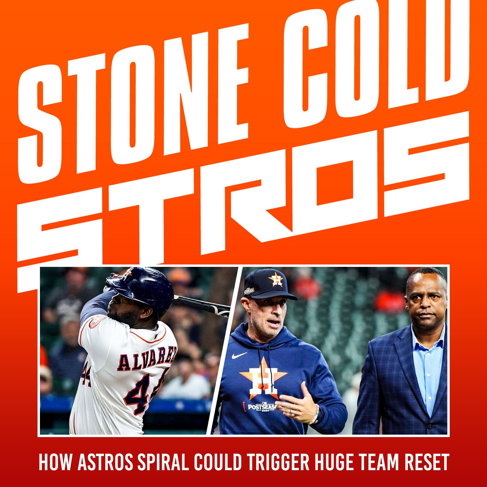 S4 Ep15: How Astros spiral could trigger huge team reset