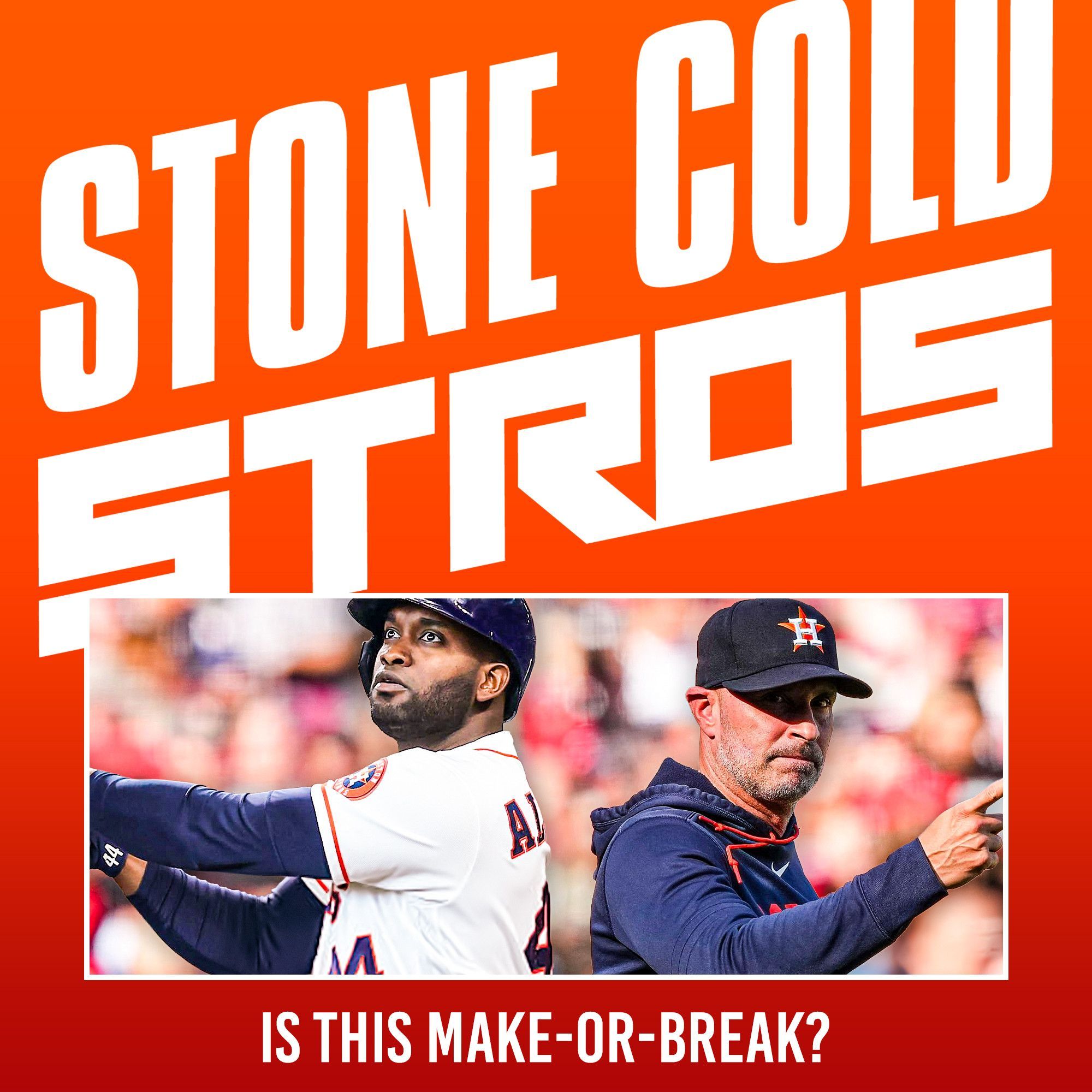 S4 Ep21: Is this the make-or-break point for Astros? What does a retool look like?