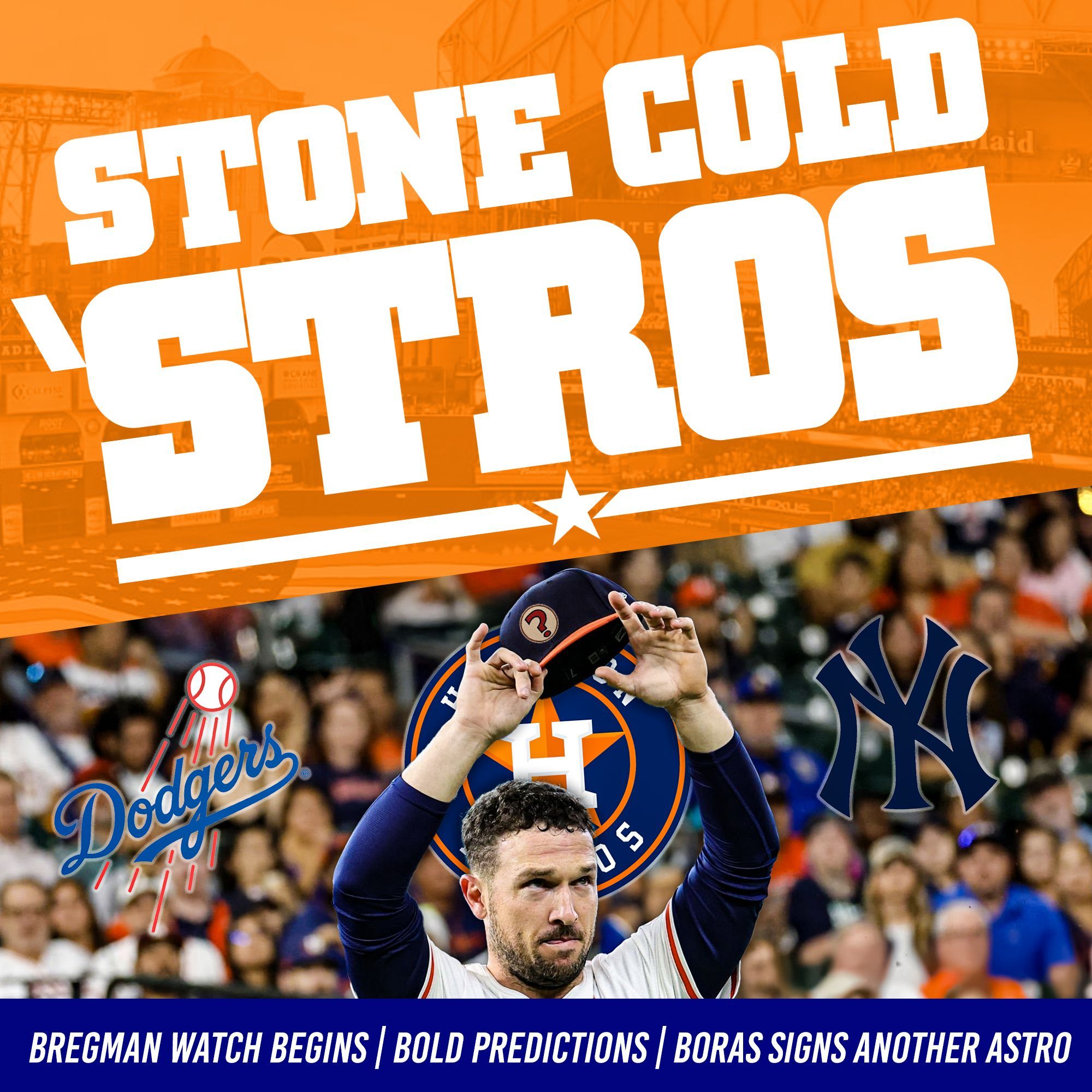 S2 Ep41: Is time on Houston's side with Breggy? Series implications. Bold free agency predictions. Boras scoops another.