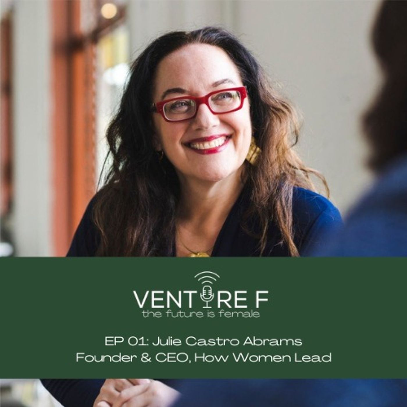 How Women Lead with Julie Castro Abrams episode artwork