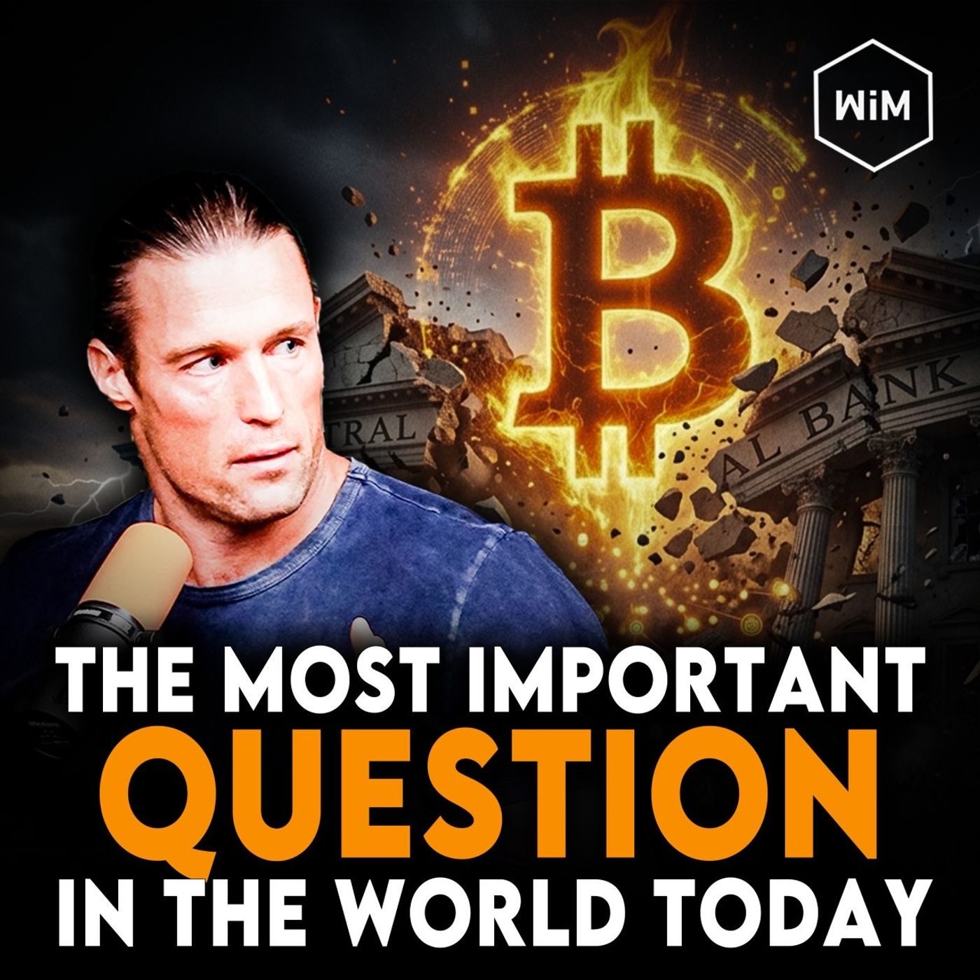 The Most Important Question in the World Today | Episode 13