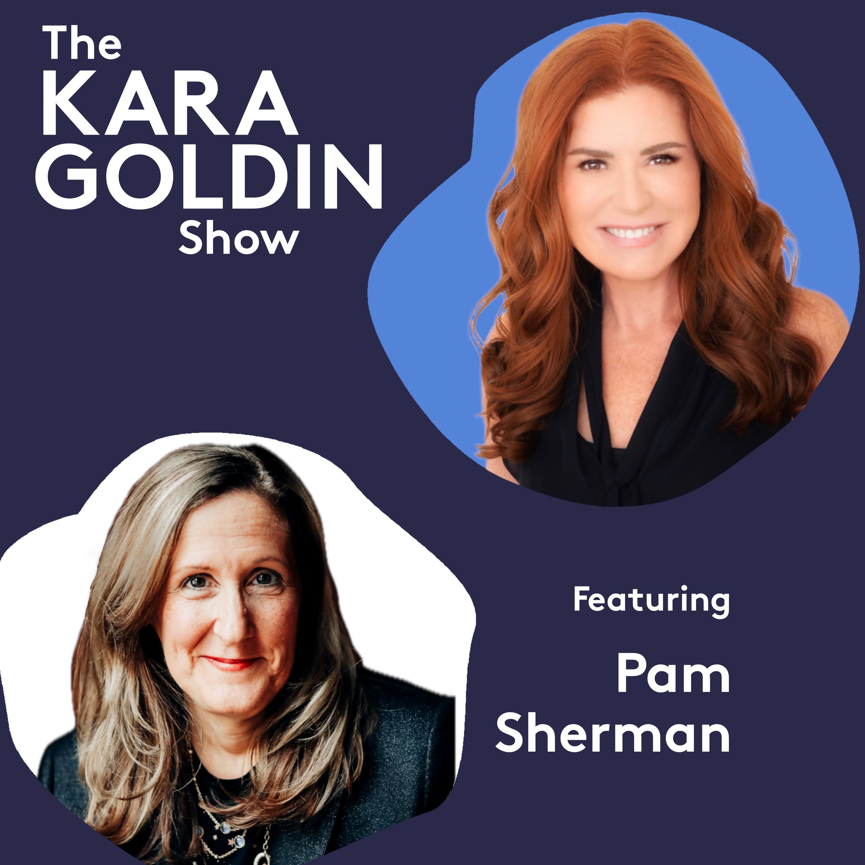 828 Pam Sherman: Author of Play You — The Kara Goldin Show cover
