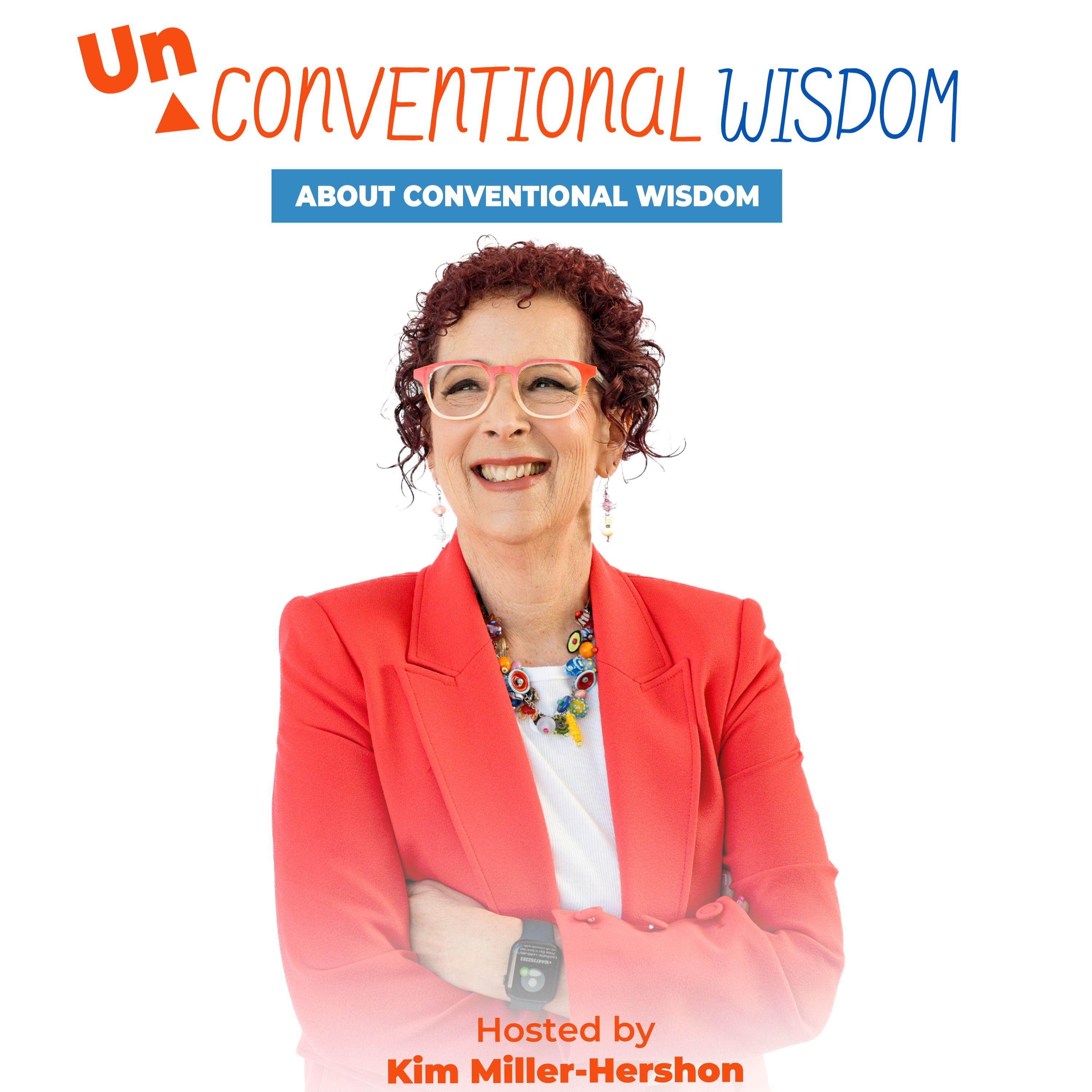 Unconventional Wisdom About Conventional Wisdom Podcast Episode Fifty Appreciation episode artwork