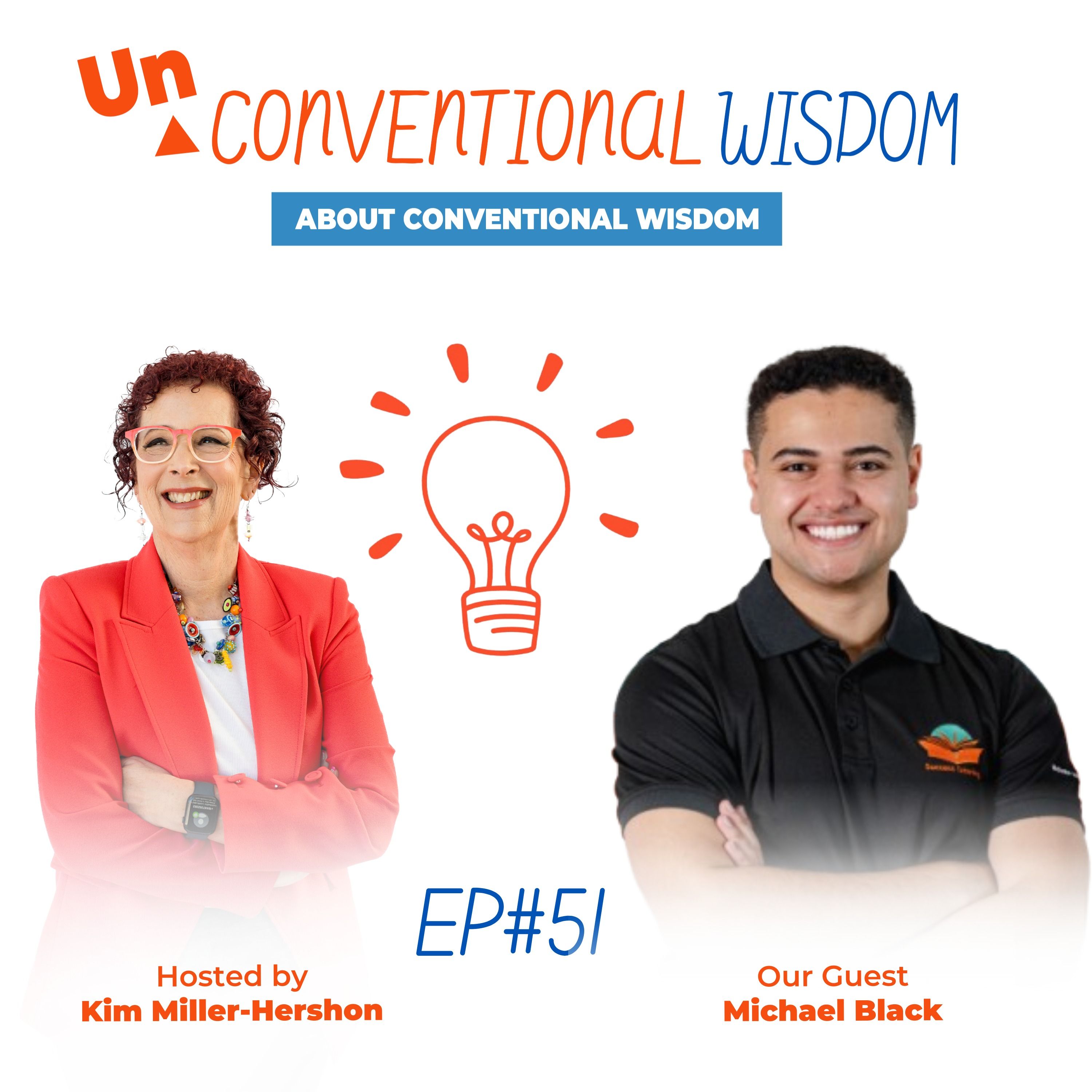 Unconventional Wisdom About Conventional Wisdom Podcast Episode Fifty One with Michael Black episode artwork