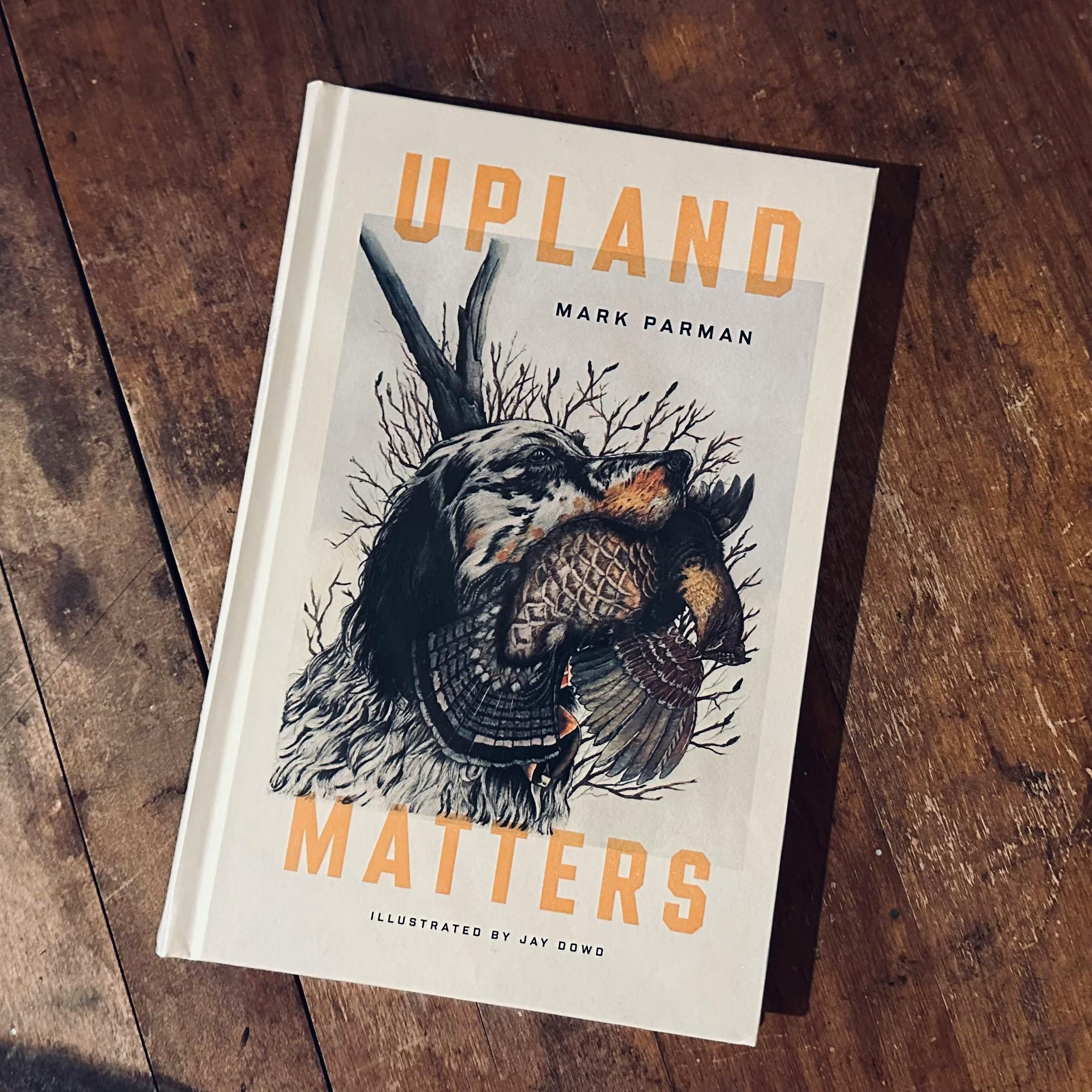 #321 | Upland Matters: A Collaboration by Mark Parman and Jason Dowd episode artwork