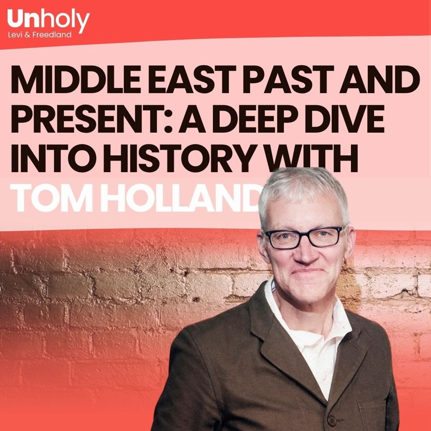 Middle East Past and Present: A deep dive into history with Tom Holland Middle East Past and Present: A deep dive into history with Tom Holland