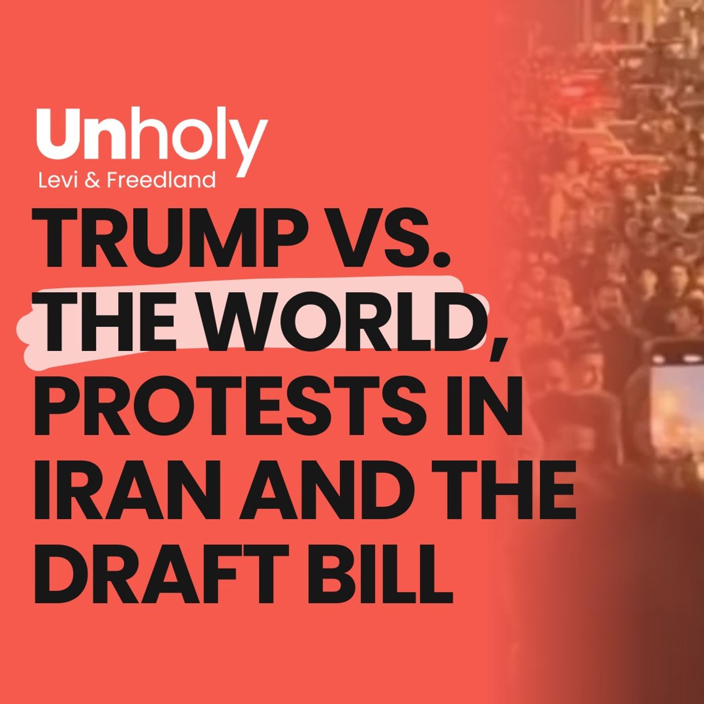 Trump vs. the world, Protests in Iran and the Draft bill – with Amos Hochstein