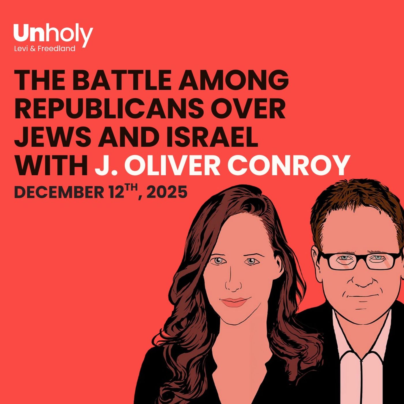 The Battle Among Republicans over Jews and Israel — with J. Oliver Conroy The Battle Among Republicans over Jews and Israel — with J. Oliver Conroy