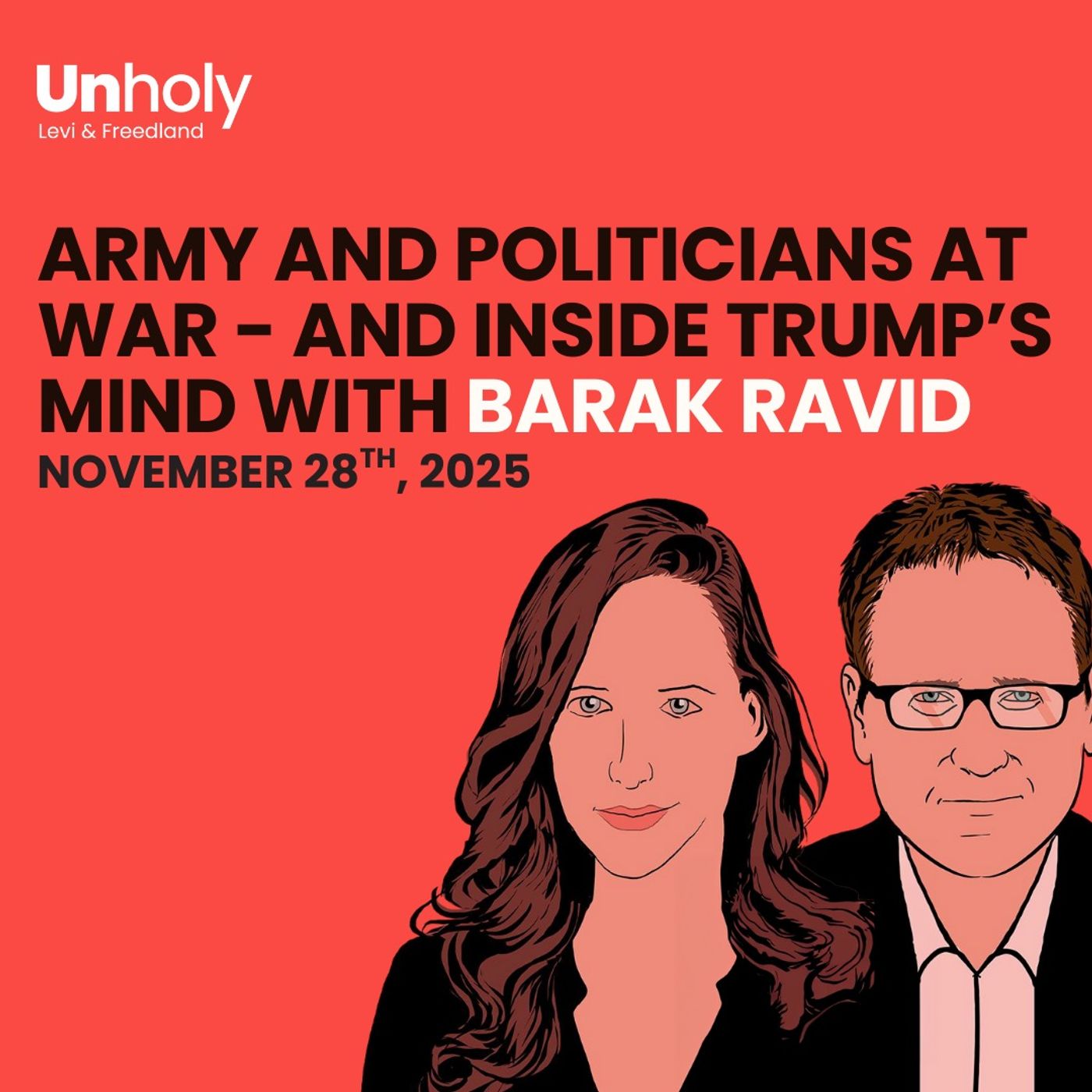 Army and politicians at war – and Inside Trump’s mind with Barak Ravid