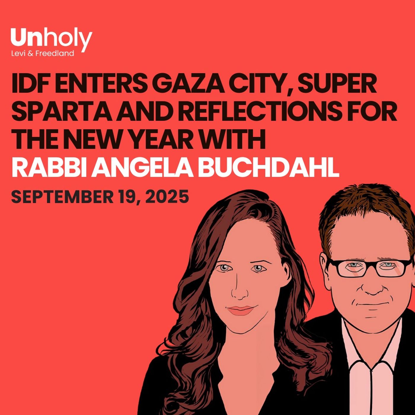 IDF enters Gaza City, Super Sparta and Reflections for the new year - with Rabbi Angela Buchdahl