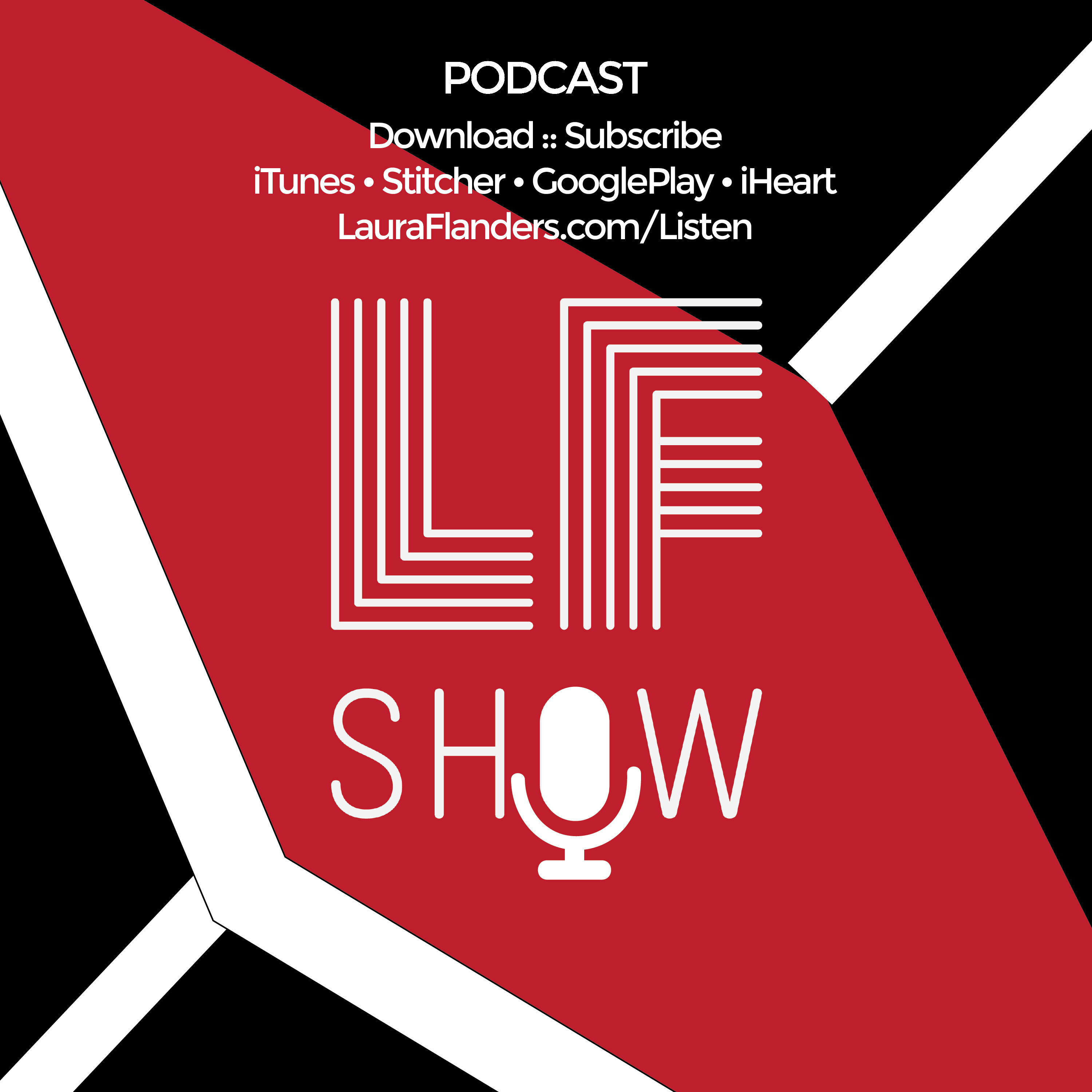 Laura Flanders and Friends: Solutions-Focused Progressive Perspectives on Politics, News, and Culture