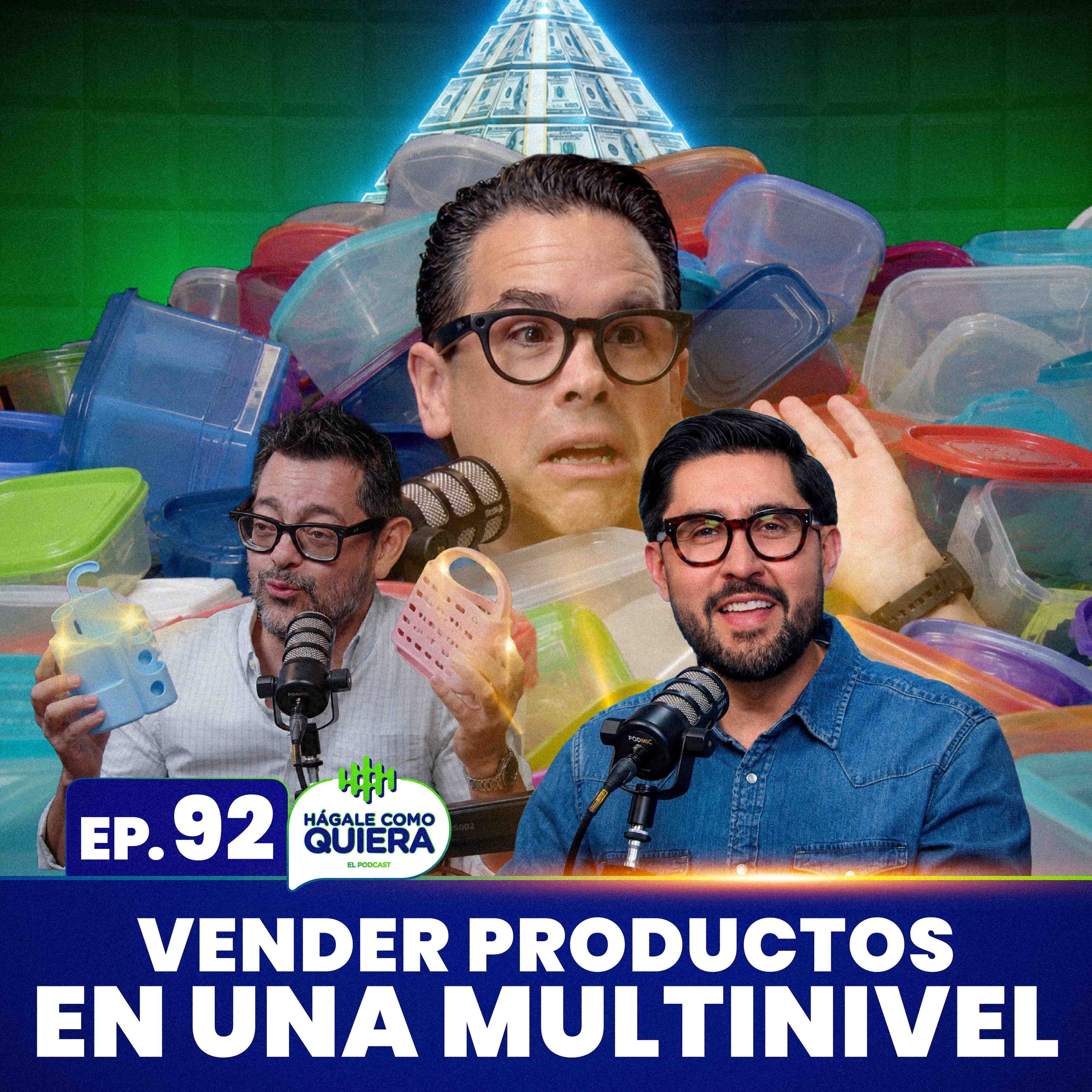 Vender productos en una multinivel Ep. 92 episode artwork