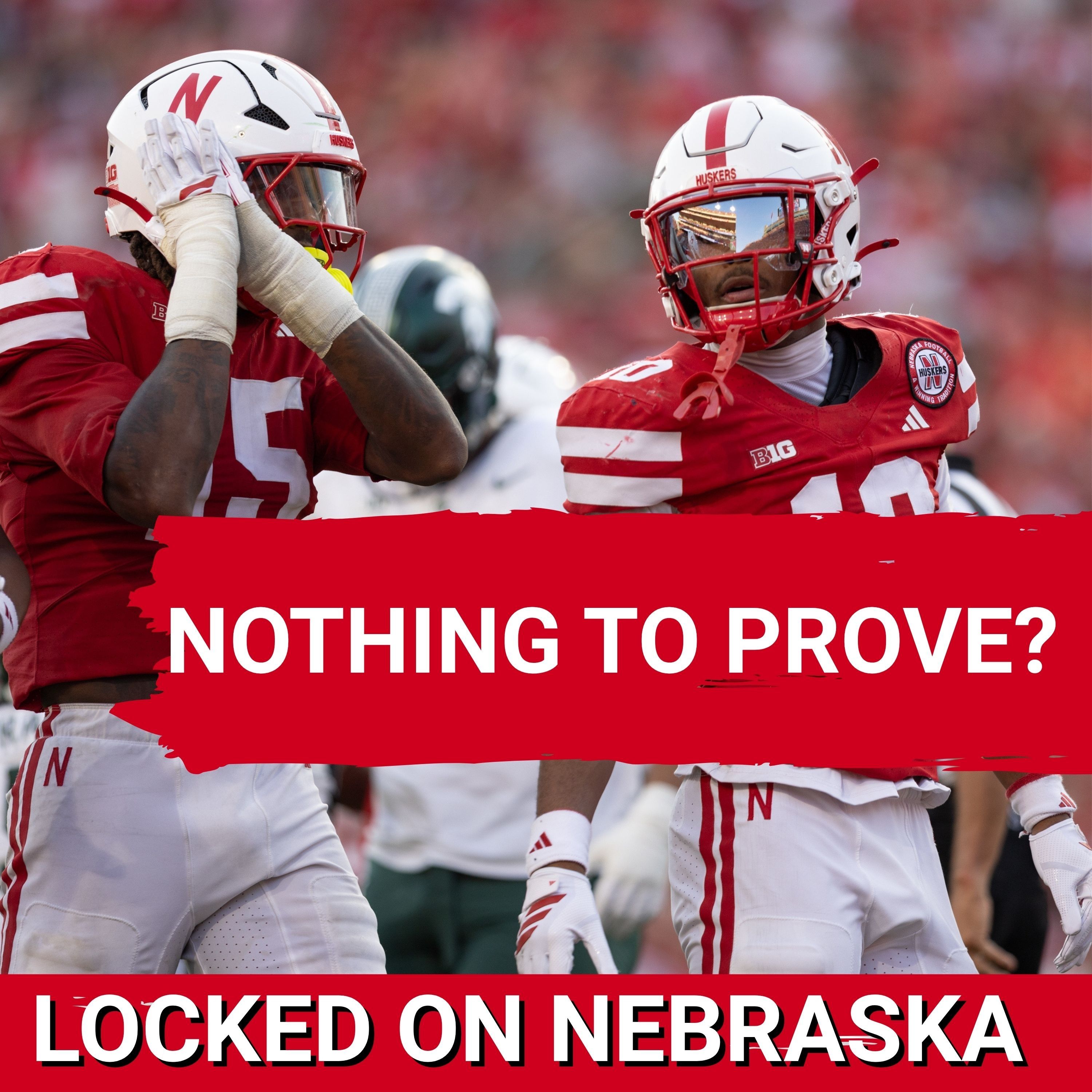 Nothing to prove? Inside Nebraska’s football mindset after four wins in five games