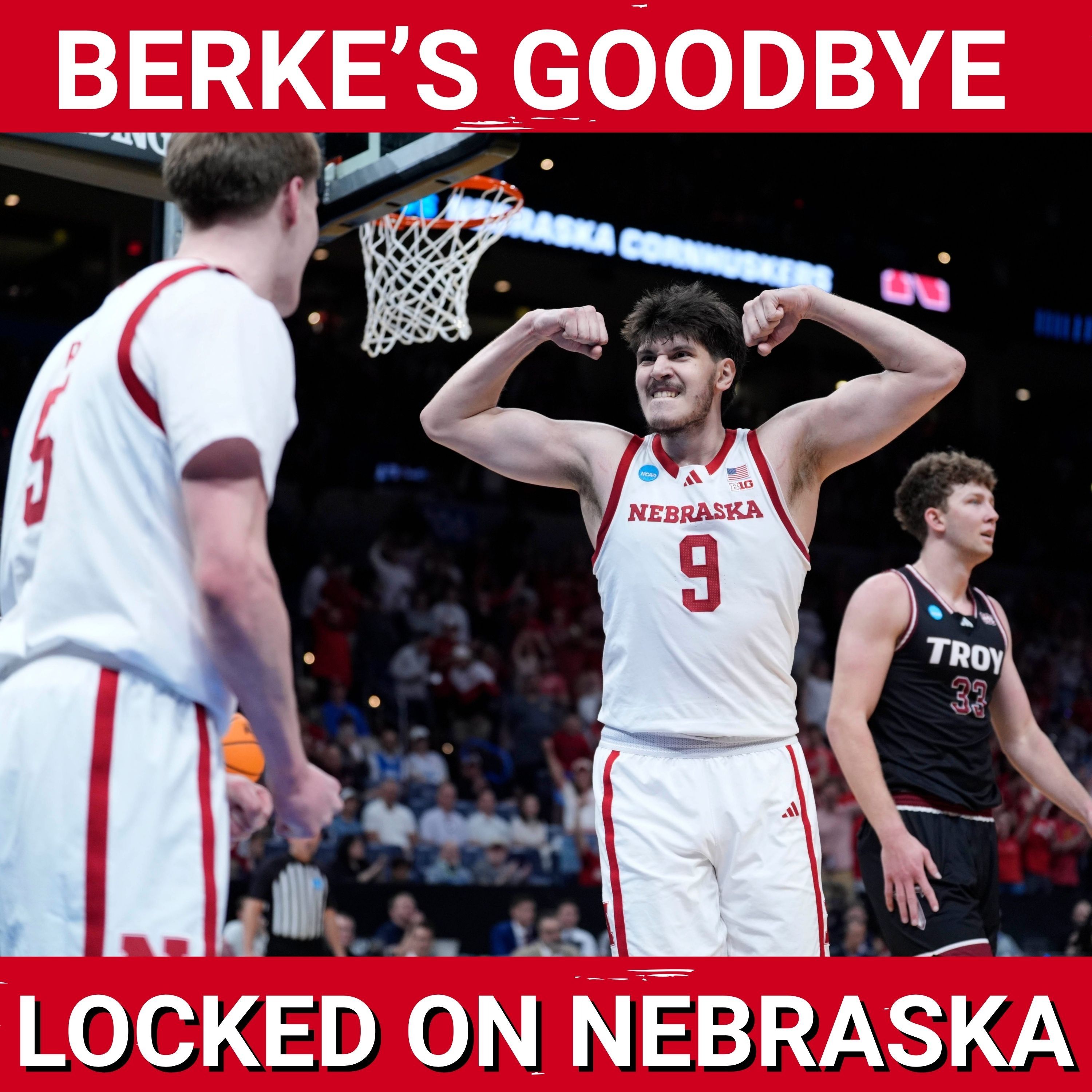 So long, Berke. Where does a key departure leave Nebraska basketball in its roster makeover?