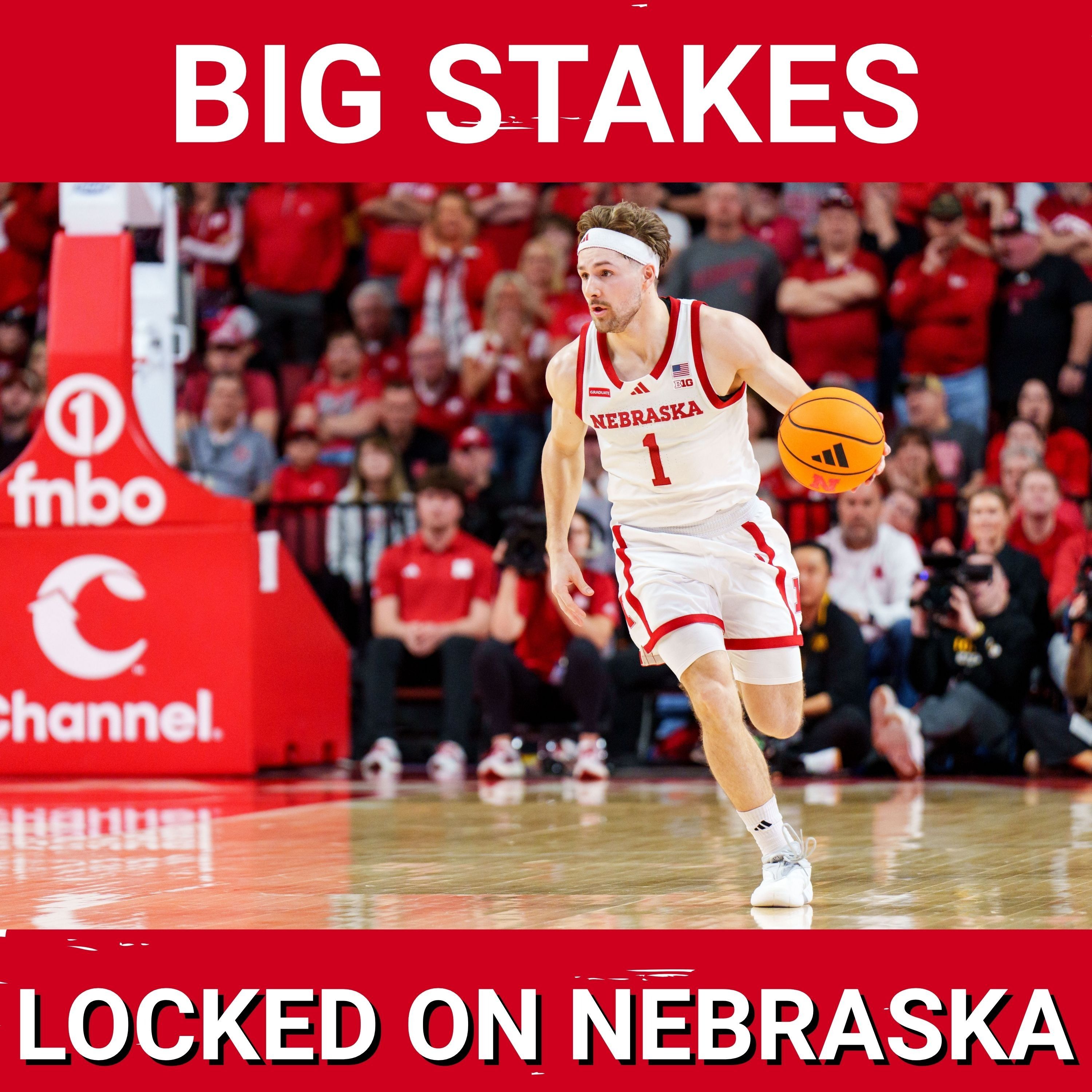 ‘We know what’s at stake’: Nebraska basketball aims for historic win