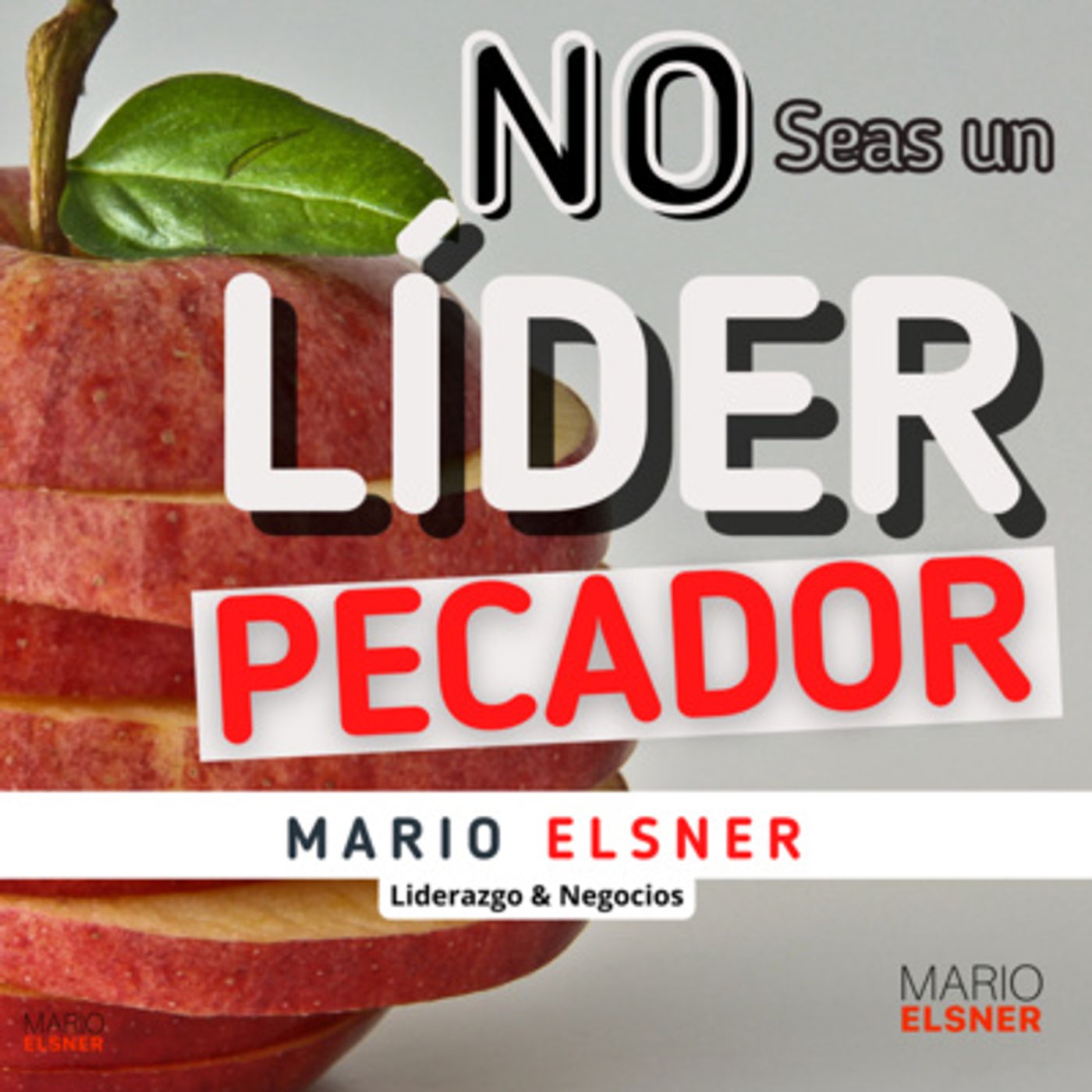 LIDERAZGO DE IMPACTO con Mario Elsner