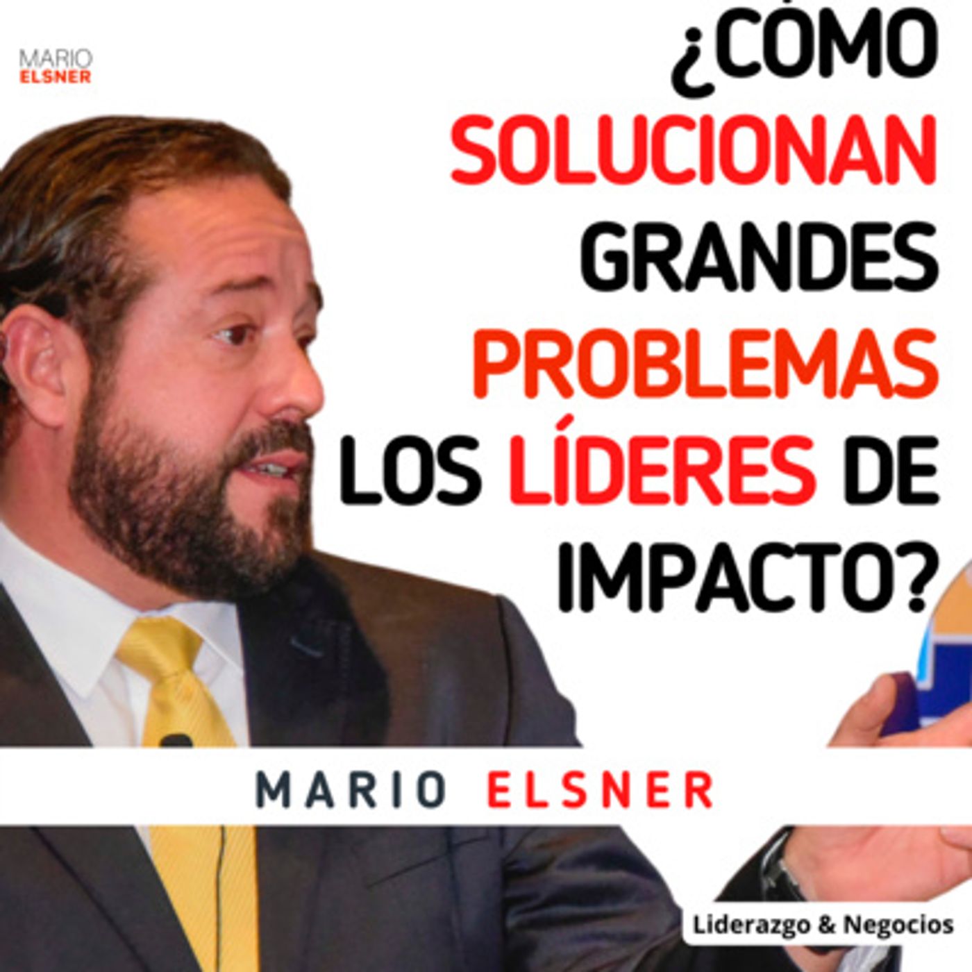 LIDERAZGO DE IMPACTO con Mario Elsner