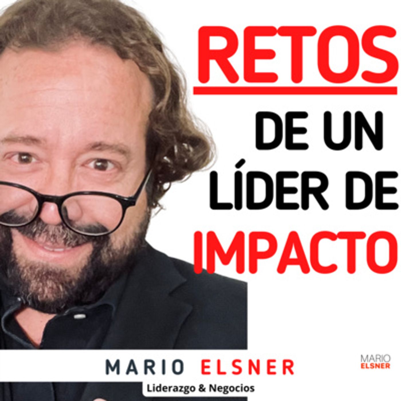 LIDERAZGO DE IMPACTO con Mario Elsner