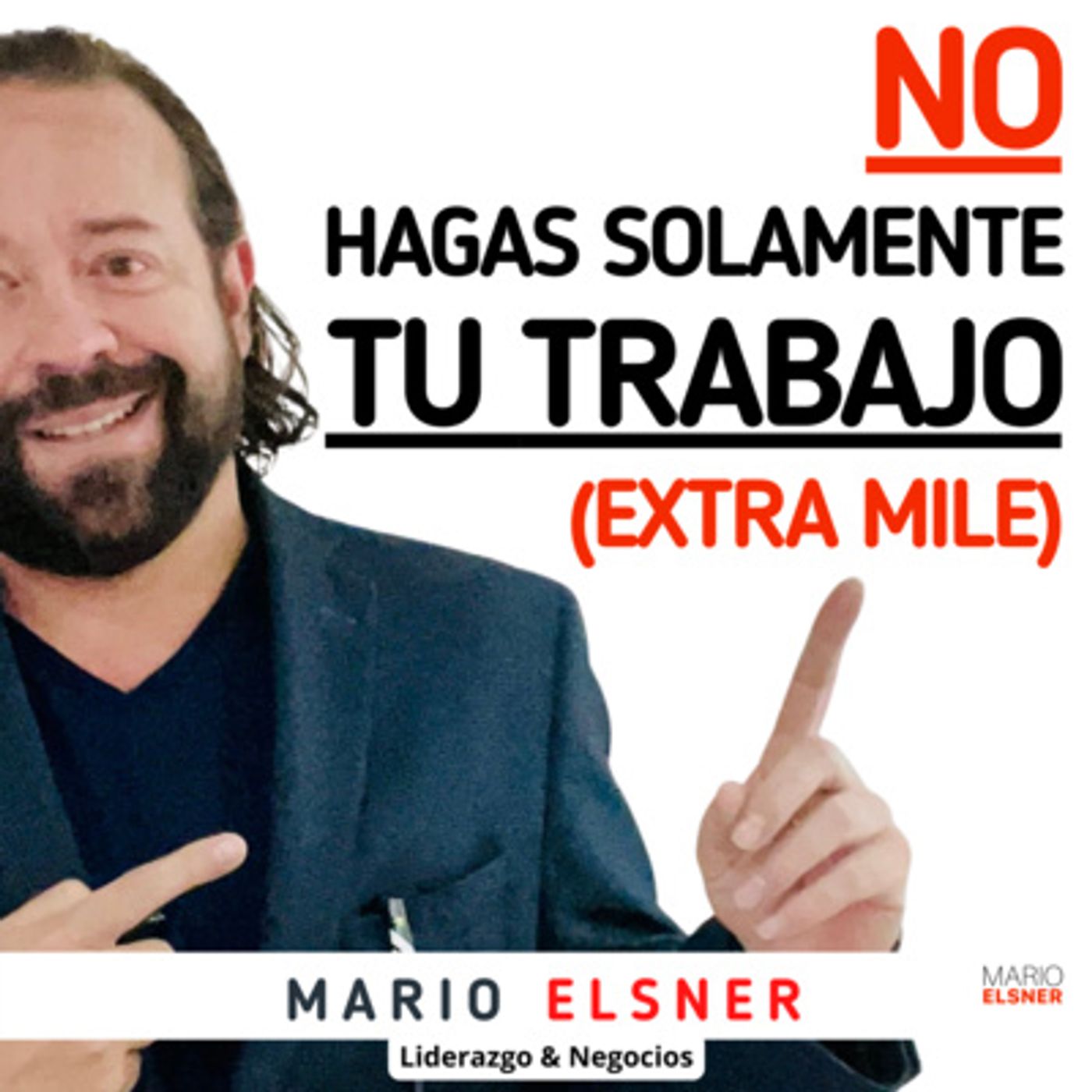 LIDERAZGO DE IMPACTO con Mario Elsner