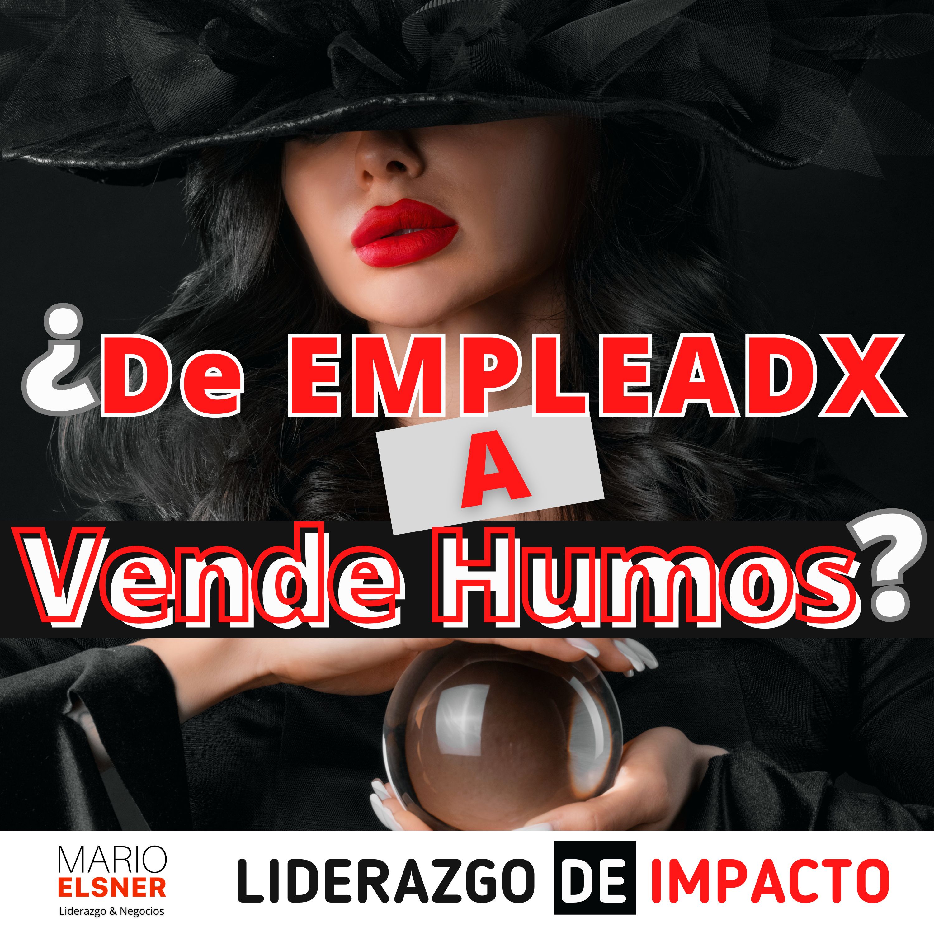 LIDERAZGO DE IMPACTO con Mario Elsner