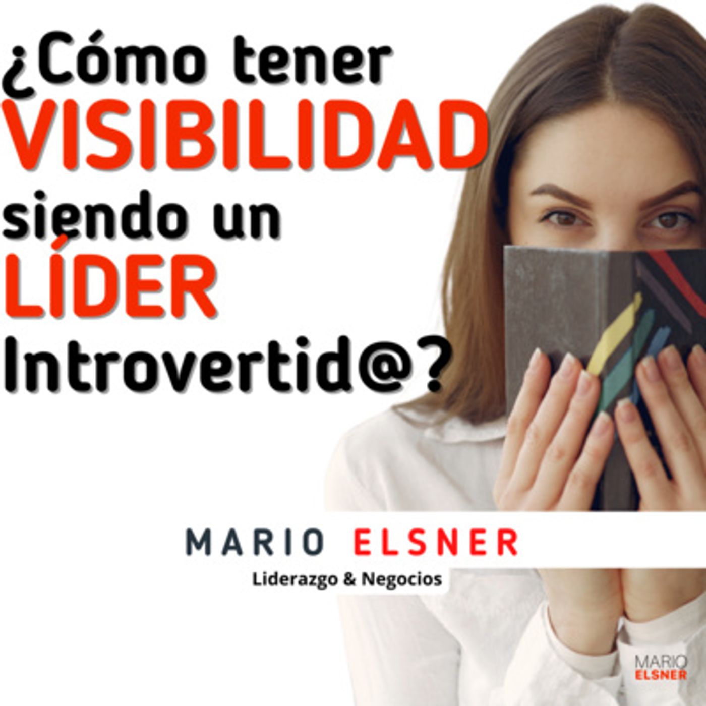 LIDERAZGO DE IMPACTO con Mario Elsner