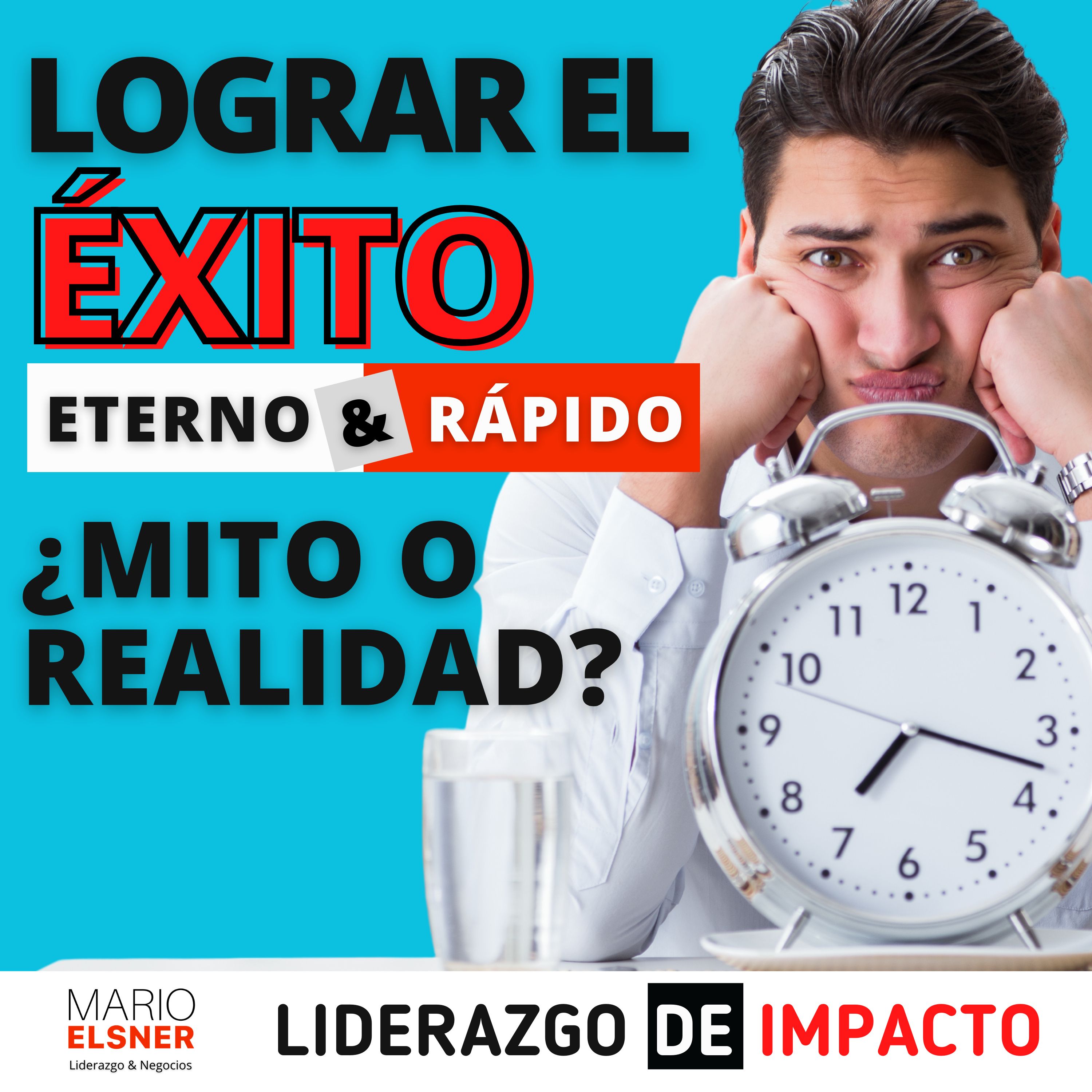 LIDERAZGO DE IMPACTO con Mario Elsner