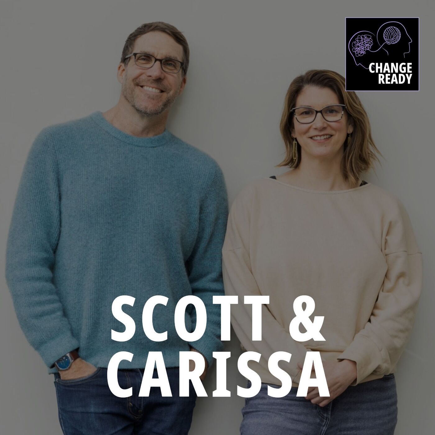 Tomorrow's Blueprint: Preparing Your Mind for What's Next (Ft. Scott Doorley & Carissa Carter)