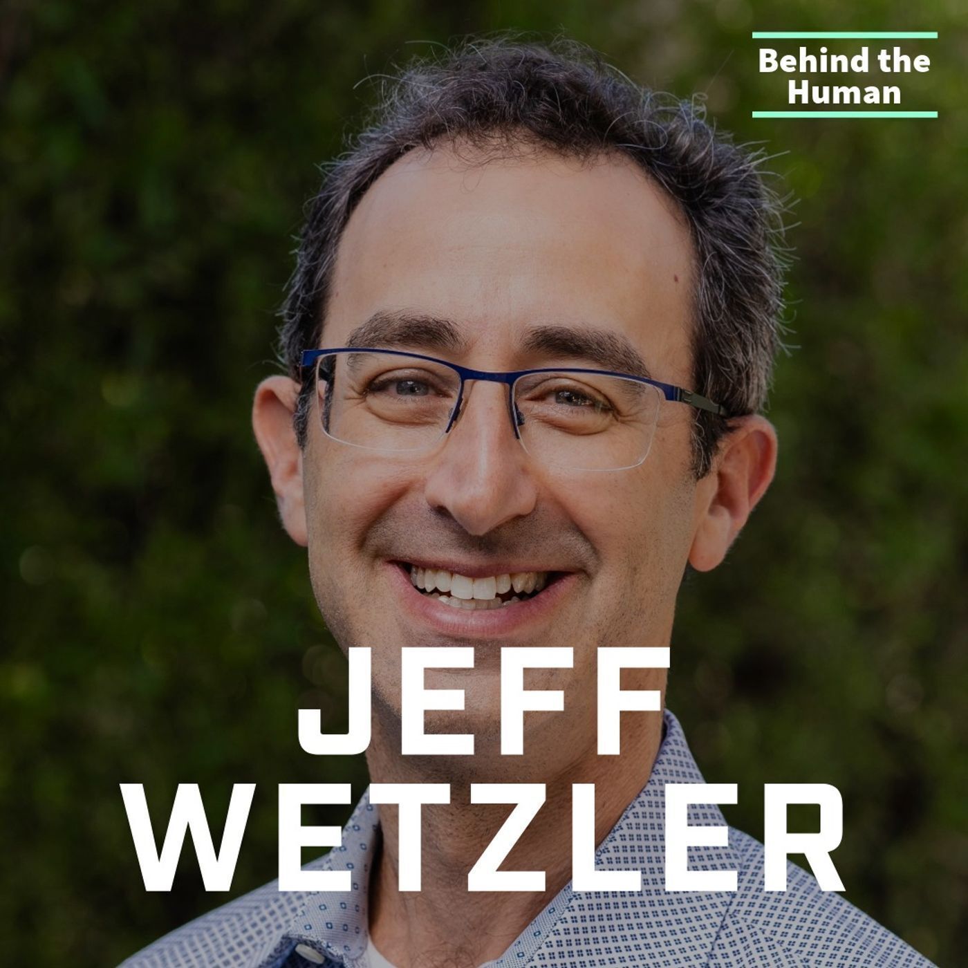Questioning the Unquestioned: Upgrading Complex Global Systems, Businesses, and Our Lives, One Question at a Time w/ Jeff Wetzler